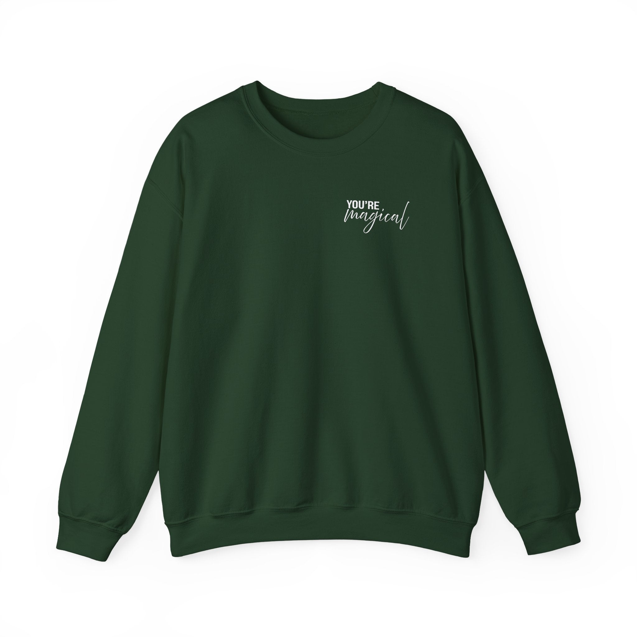 You're Magical... Let the Magic Inside... Affirmation Double Sided Gildan Sweatshirt