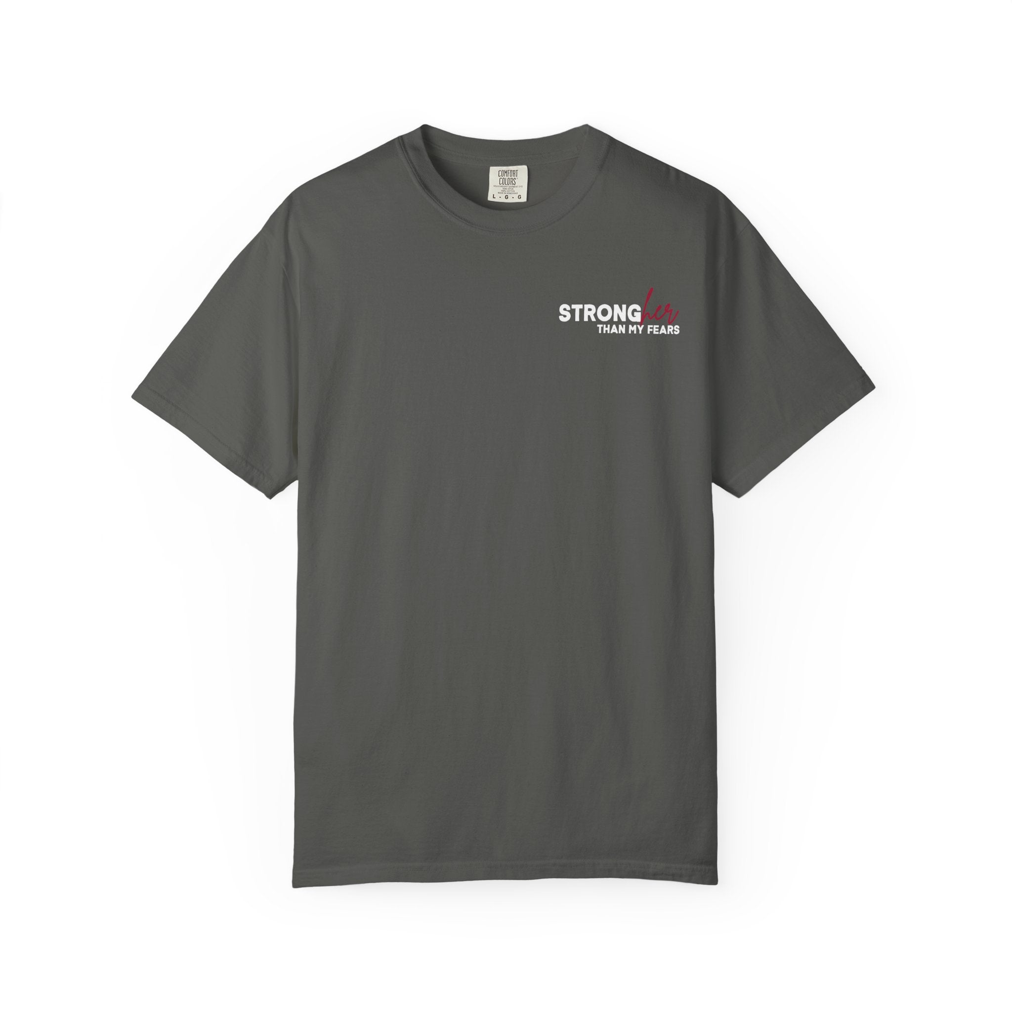 Stronger Than My Fears Comfort Colors Double Sided Tee