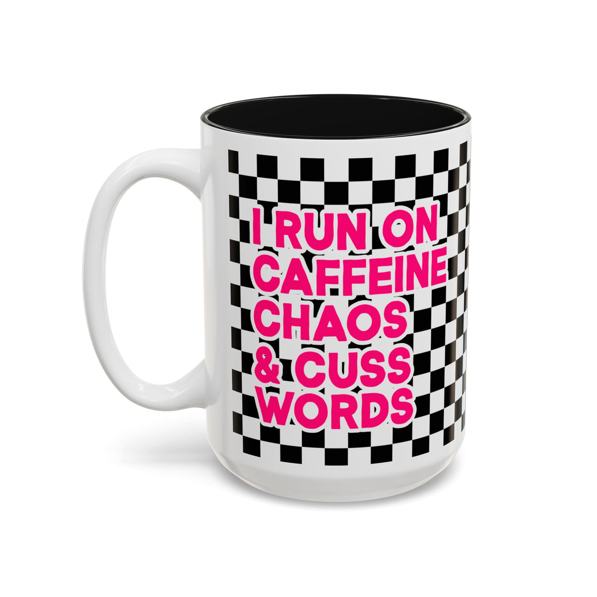 I Run On Caffeine, Chaos & Cuss Words Accent Mug(11oz/15oz)