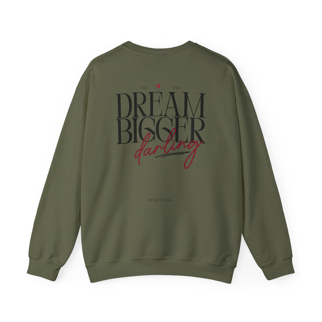 Dream Bigger Darling Comfort Colors Double Sided Sweatshirt