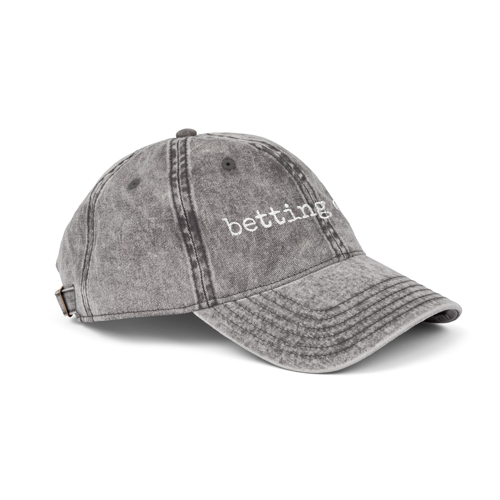 Vintage Embroidered Cap — "Betting On Me" Distressed Baseball Hat