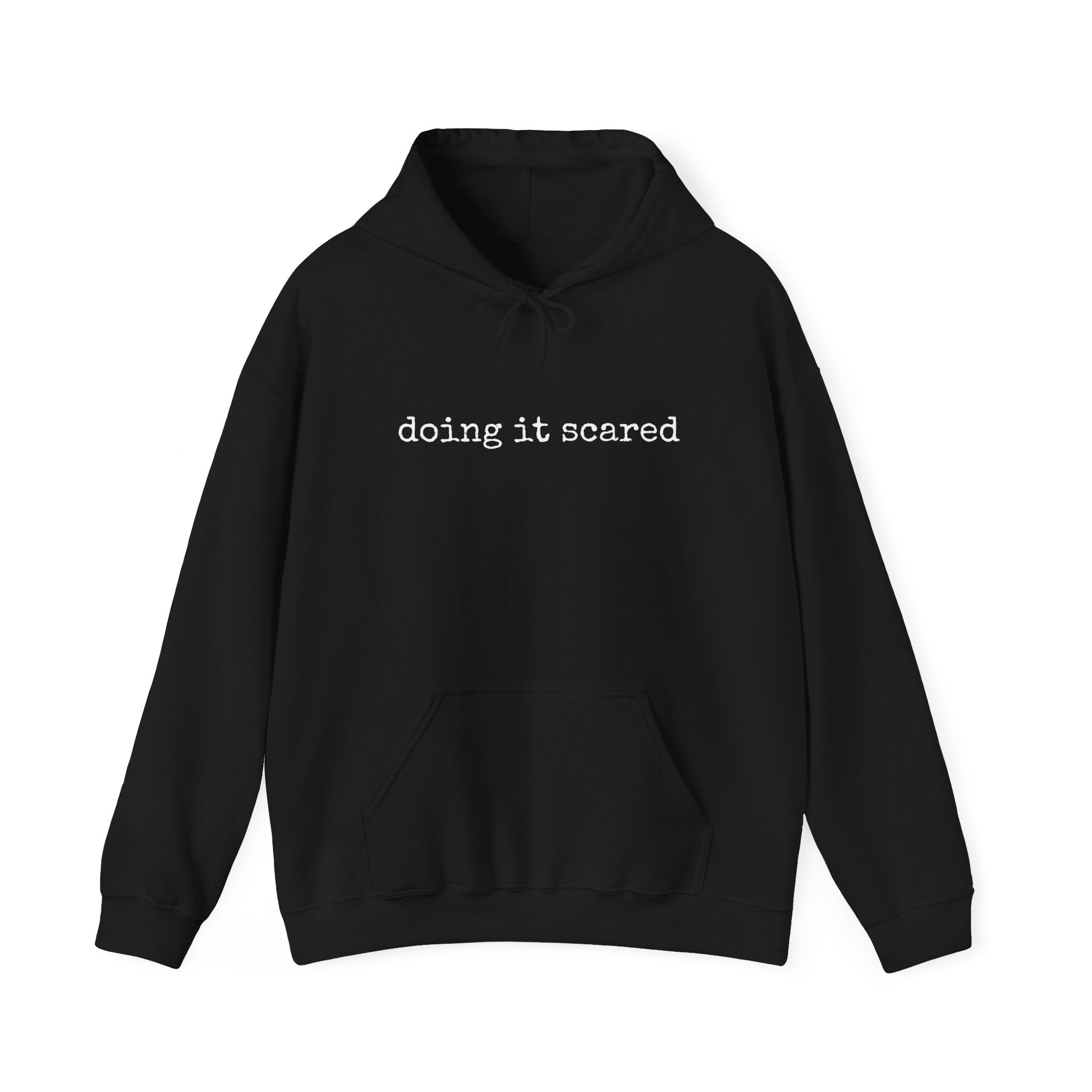 Doing it Scared Single Sided Gildan Hooded Sweatshirt