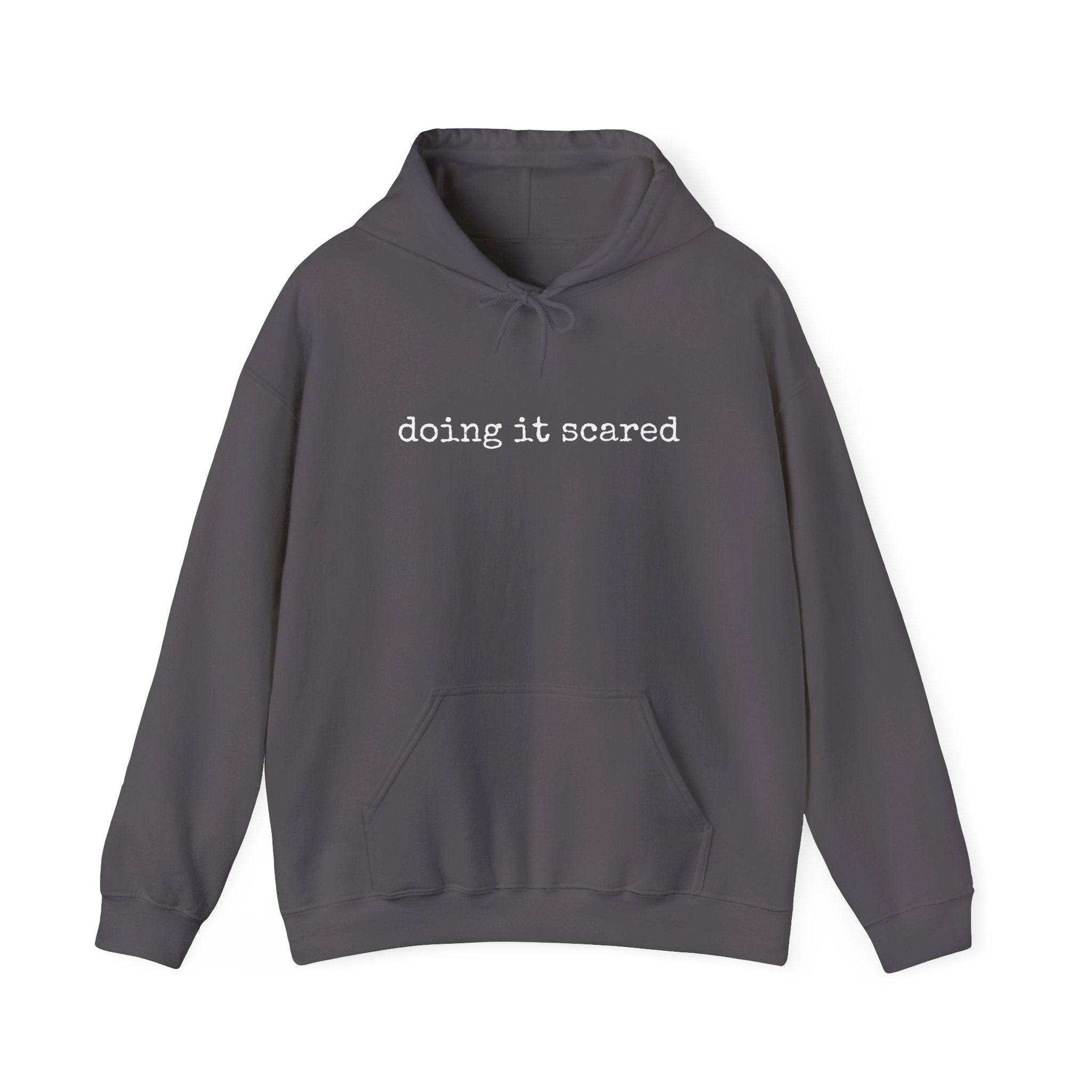 Doing it Scared Single Sided Gildan Hooded Sweatshirt