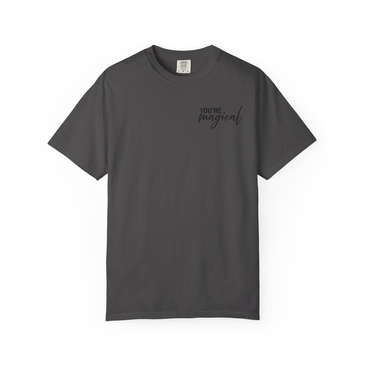 You're Magical... Let the Magic Inside Shirt Comfort Colors, Self Love Tee, Positive Affirmation T-Shirt, Soft Uplifting Graphic Top
