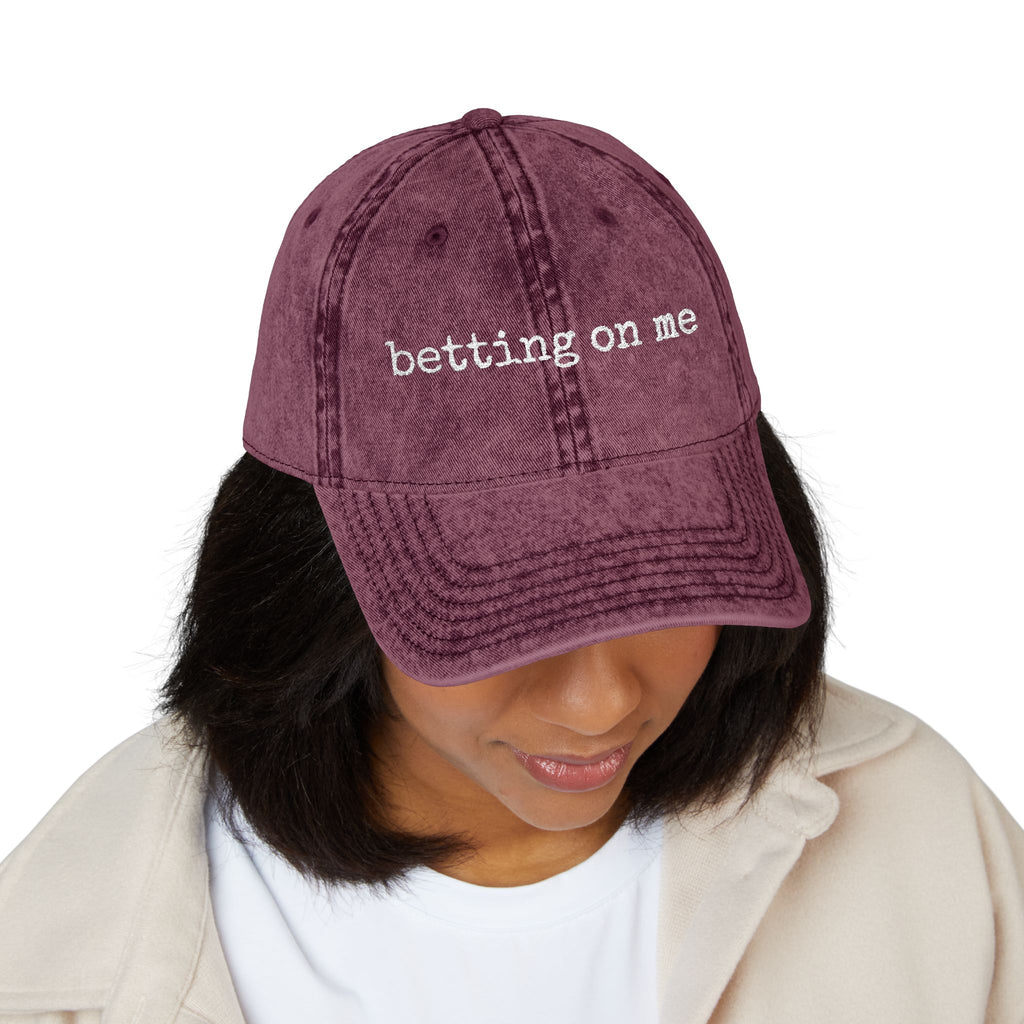 Vintage Embroidered Cap — "Betting On Me" Distressed Baseball Hat