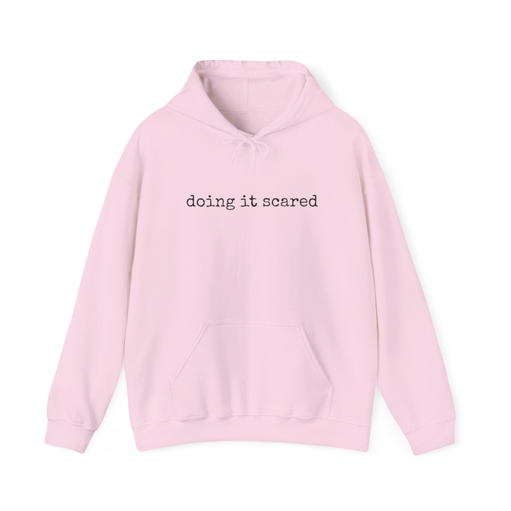 Doing it Scared Single Sided Gildan Hooded Sweatshirt