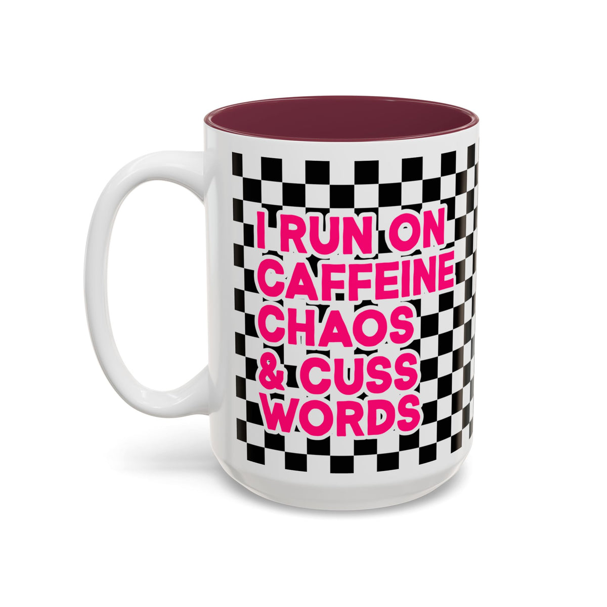 I Run On Caffeine, Chaos & Cuss Words Accent Mug(11oz/15oz)