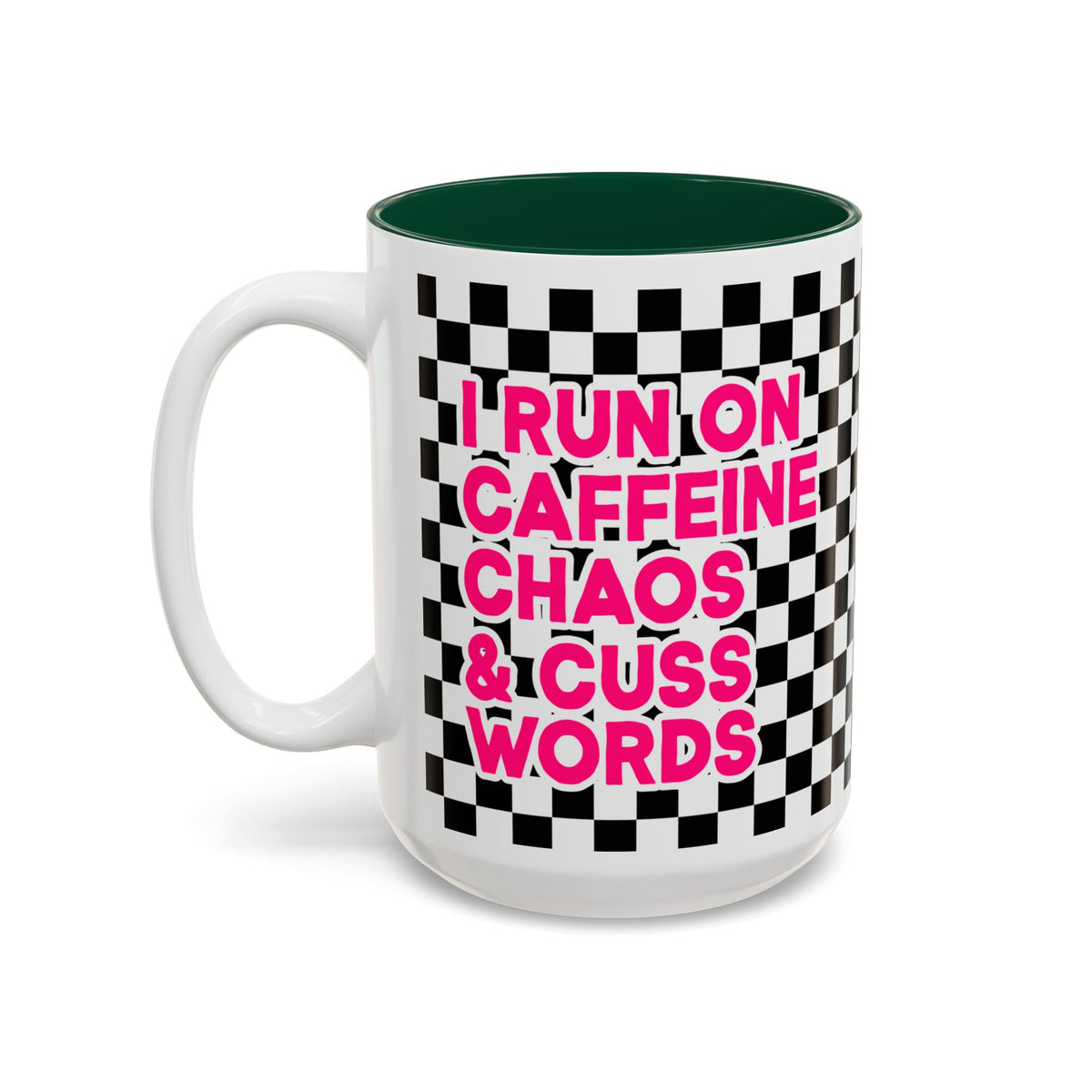 I Run On Caffeine, Chaos & Cuss Words Accent Mug(11oz/15oz)