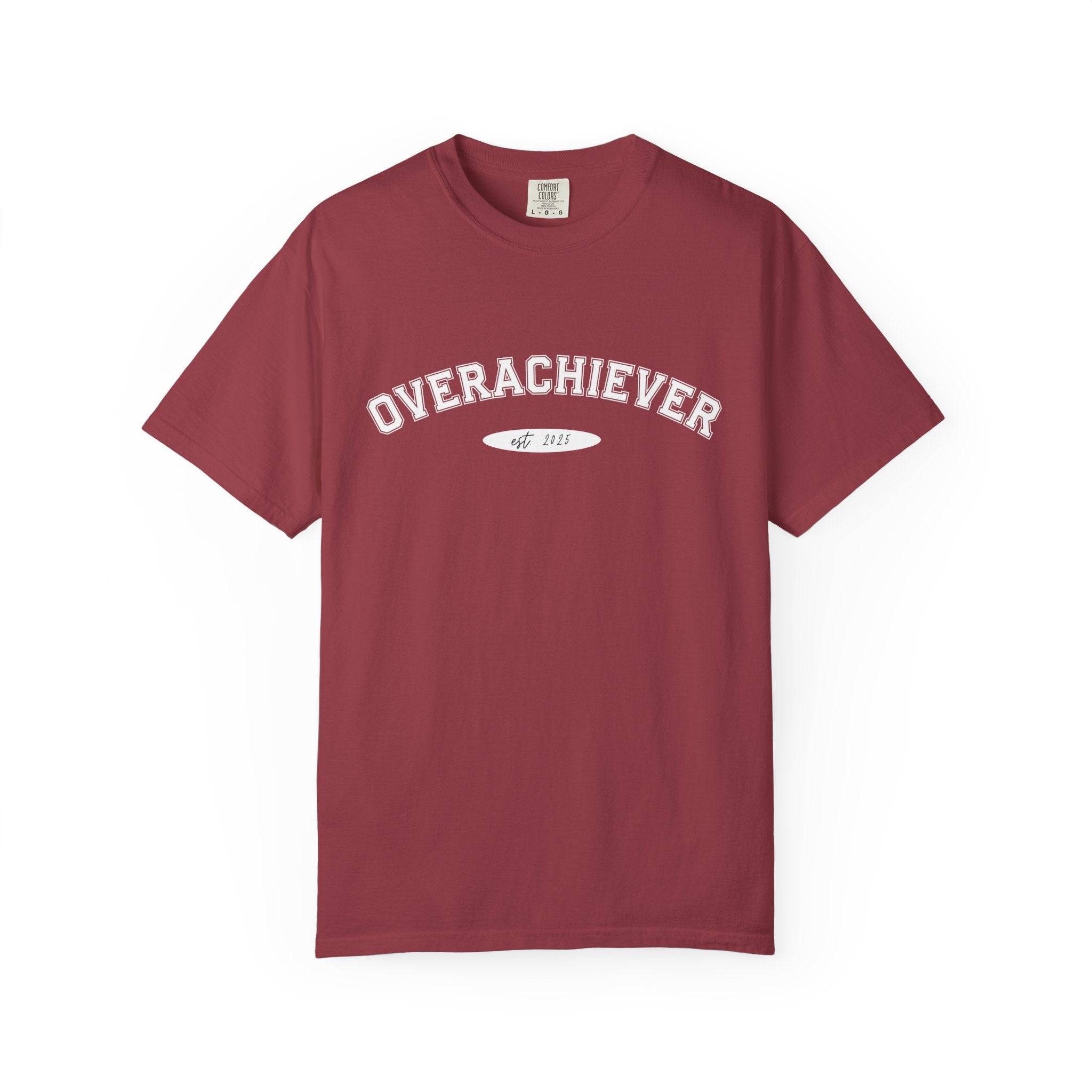Overachiever Shirt Comfort Colors, Minimalist Graphic Tee, Soft Cotton Ambitious T-Shirt, Unisex Hustle Mindset Motivational Top