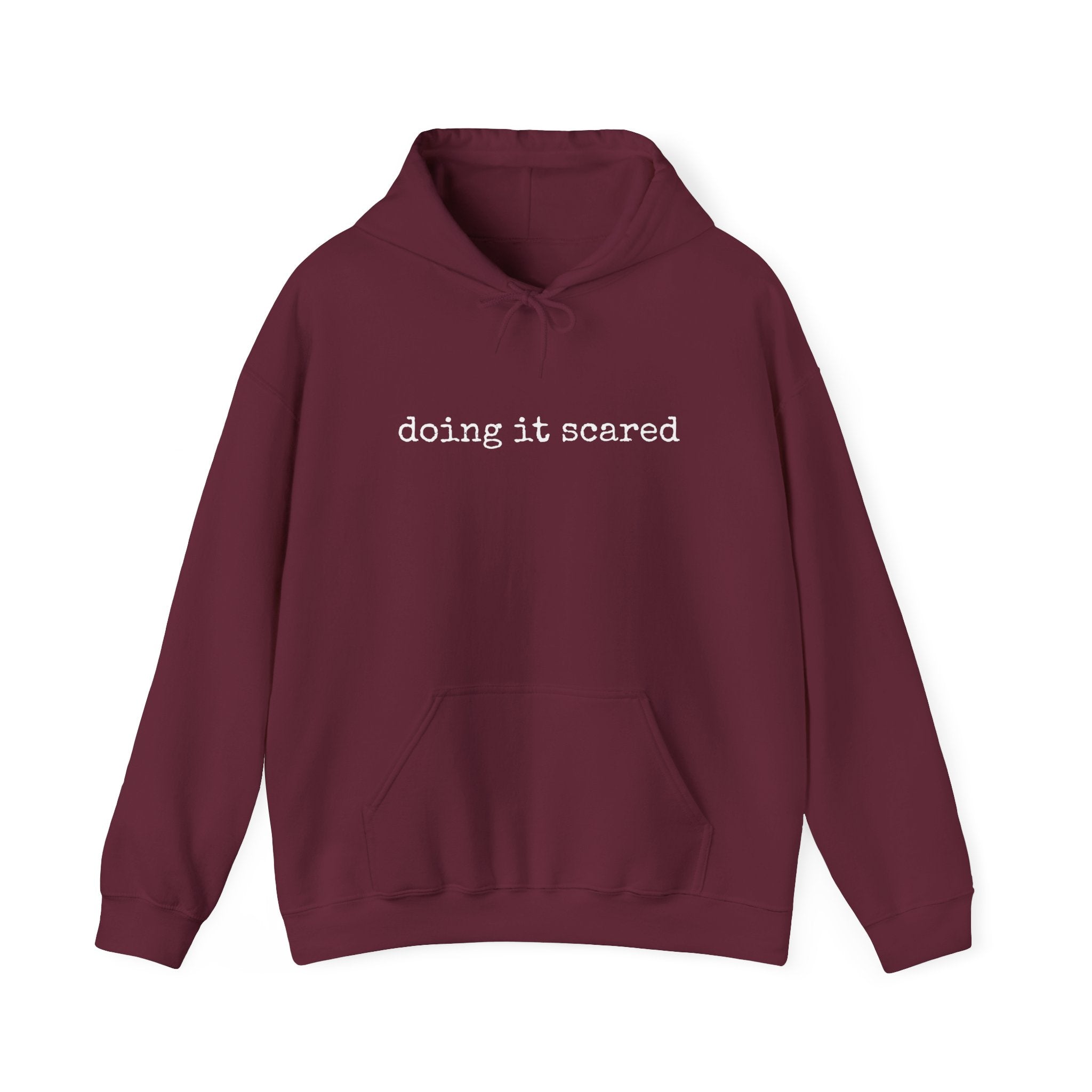 Doing it Scared Single Sided Gildan Hooded Sweatshirt
