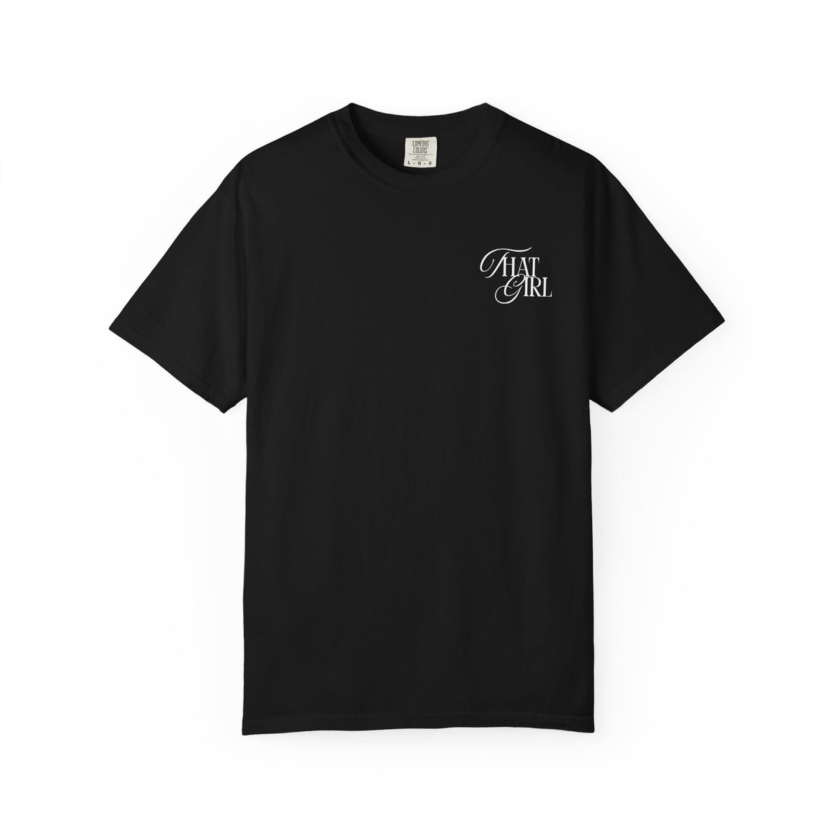 That Girl Comfort Colors Double Sided Tee