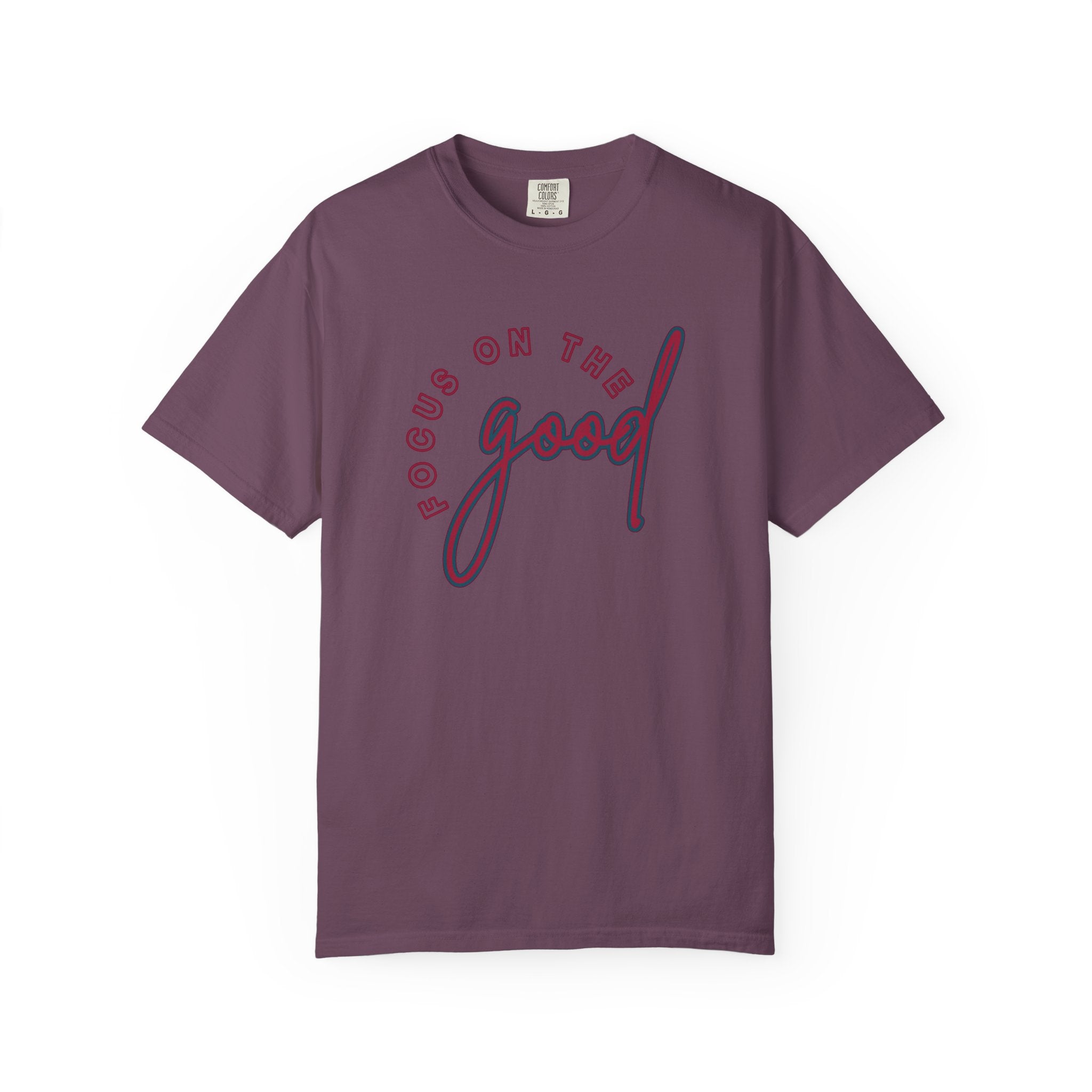 Focus on the Good Comfort Colors Single Sided Tee