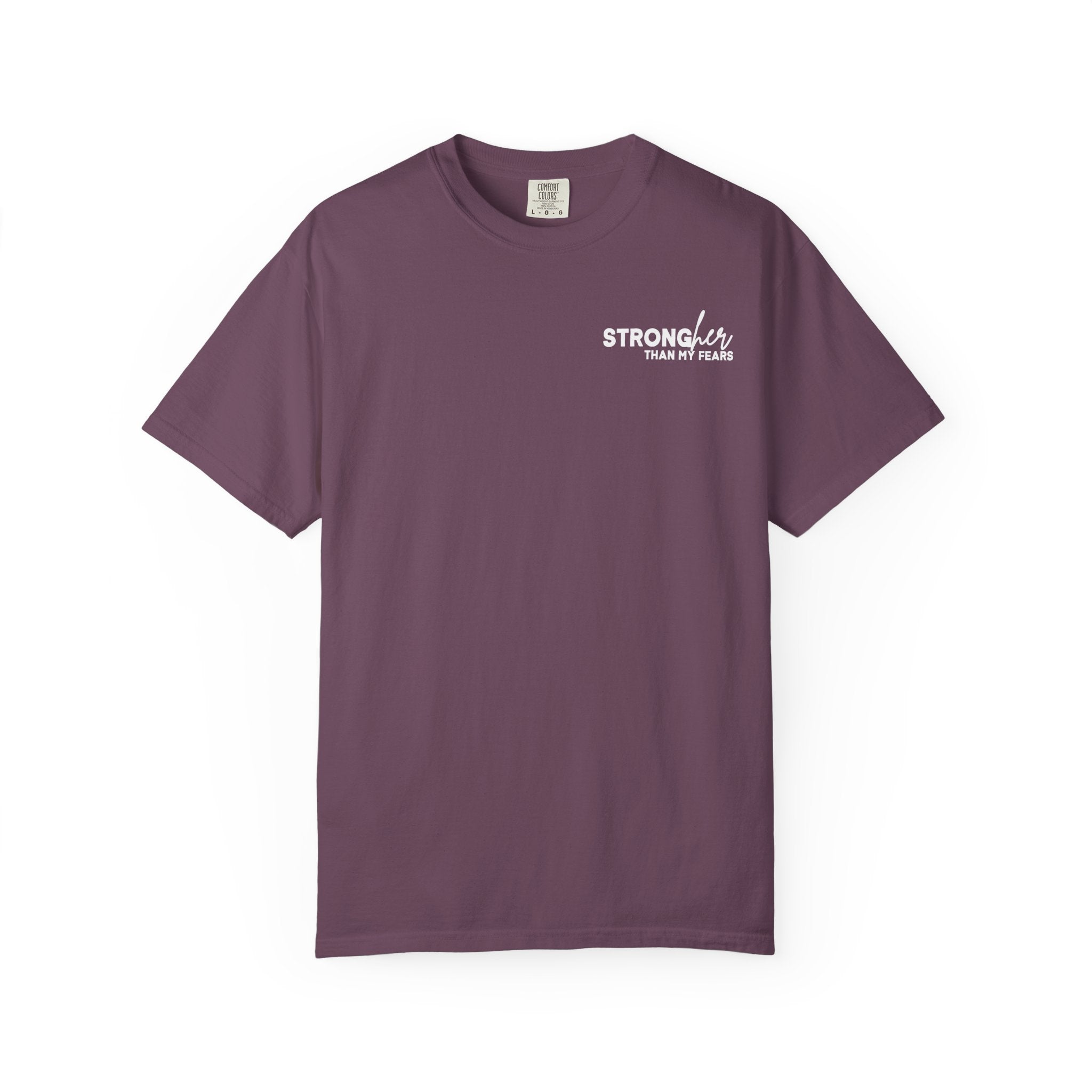 Stronger Than My Fears, Comfort Colors Tee