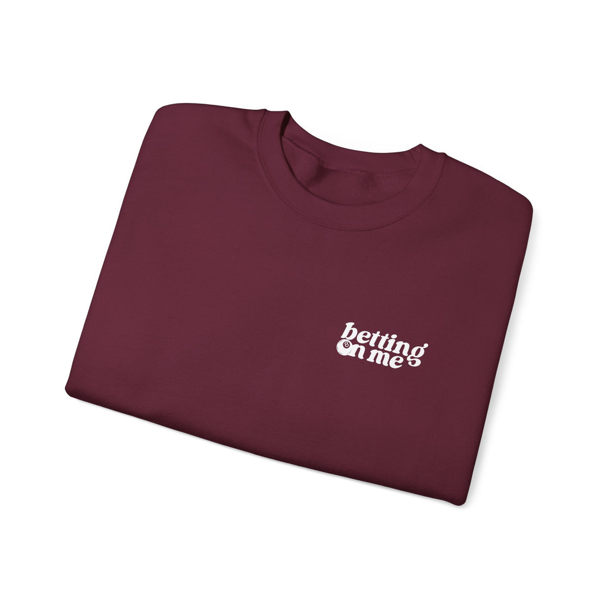 Betting on Me Magic 8 Ball Gildan 18000 Double Sided Sweatshirt