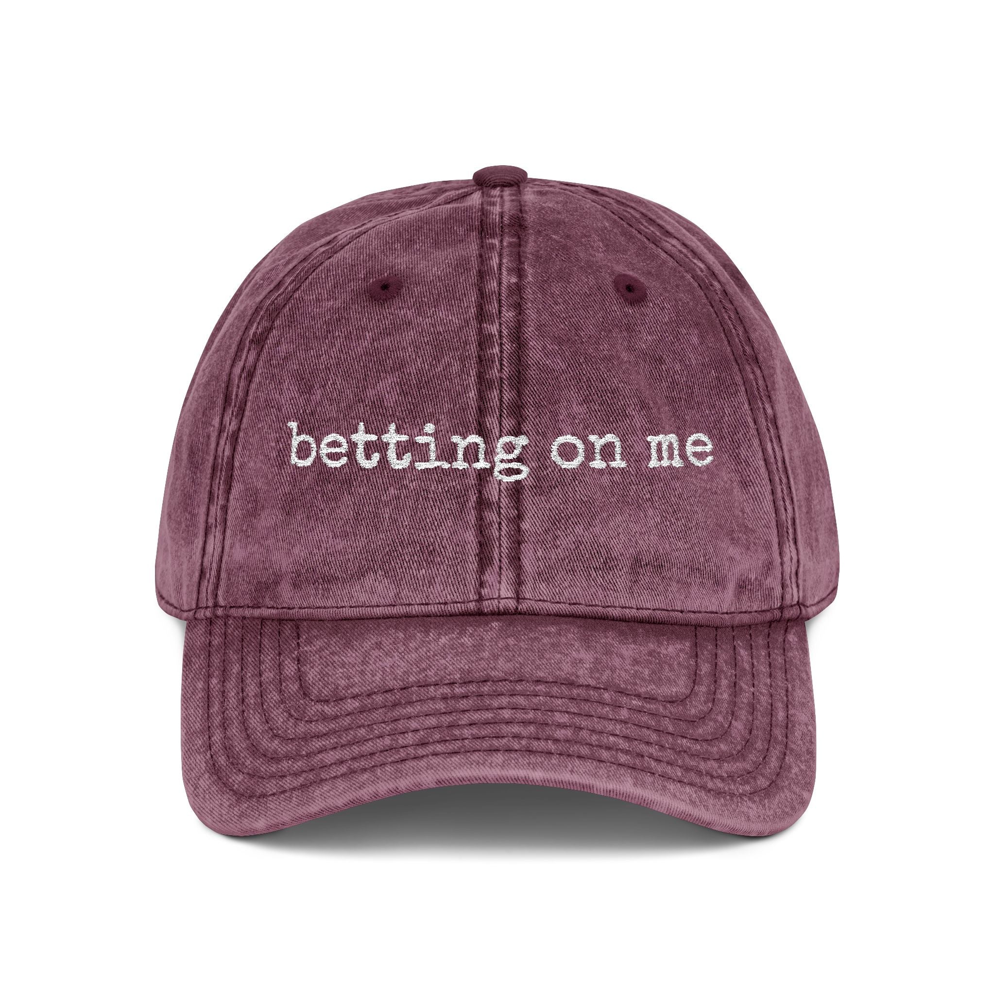 Vintage Embroidered Cap — "Betting On Me" Distressed Baseball Hat