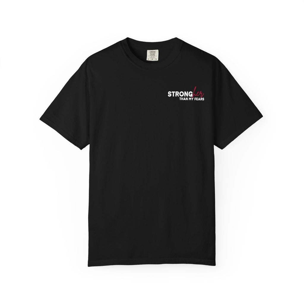 Stronger Than My Fears Comfort Colors Double Sided Tee