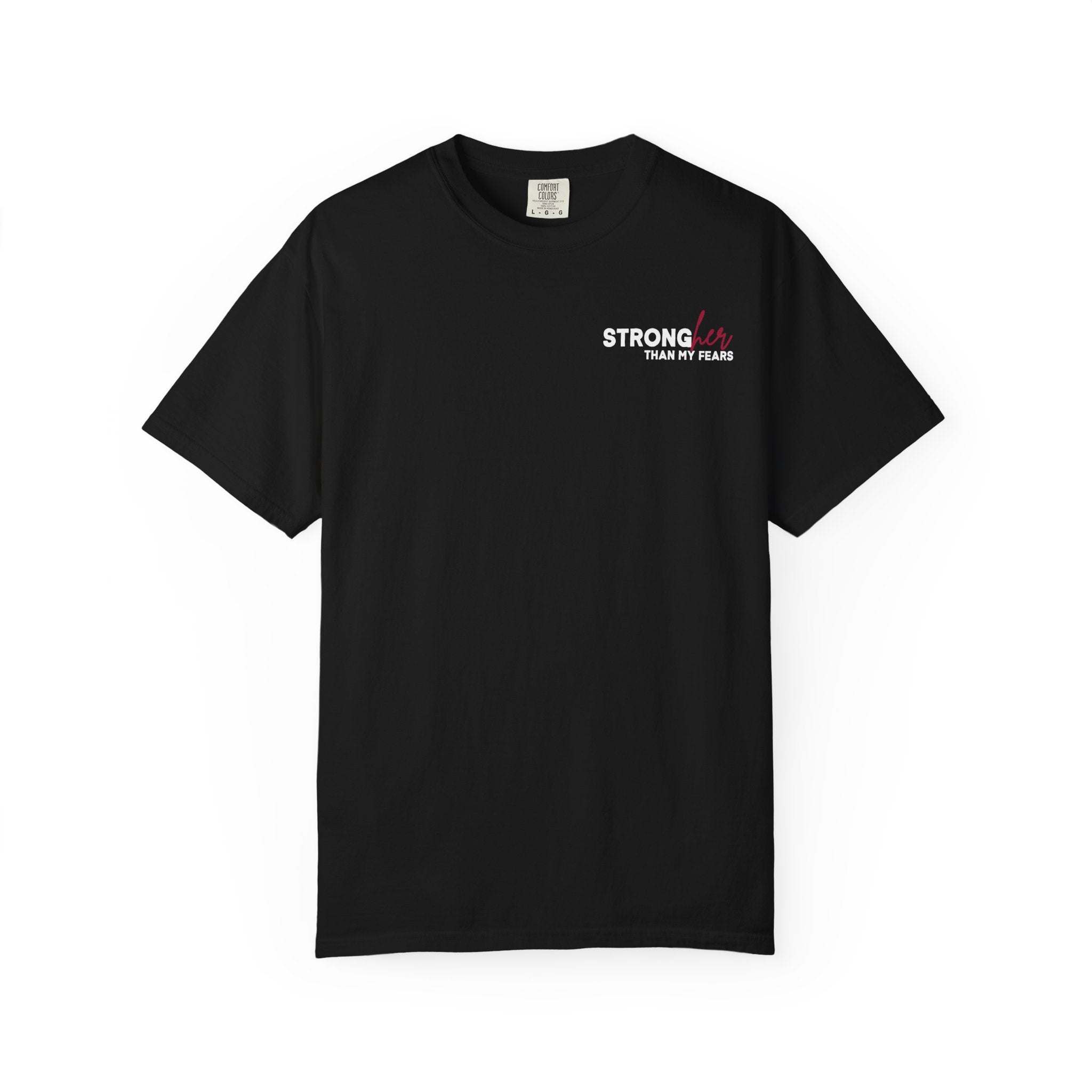 Stronger Than My Fears Comfort Colors Double Sided Tee