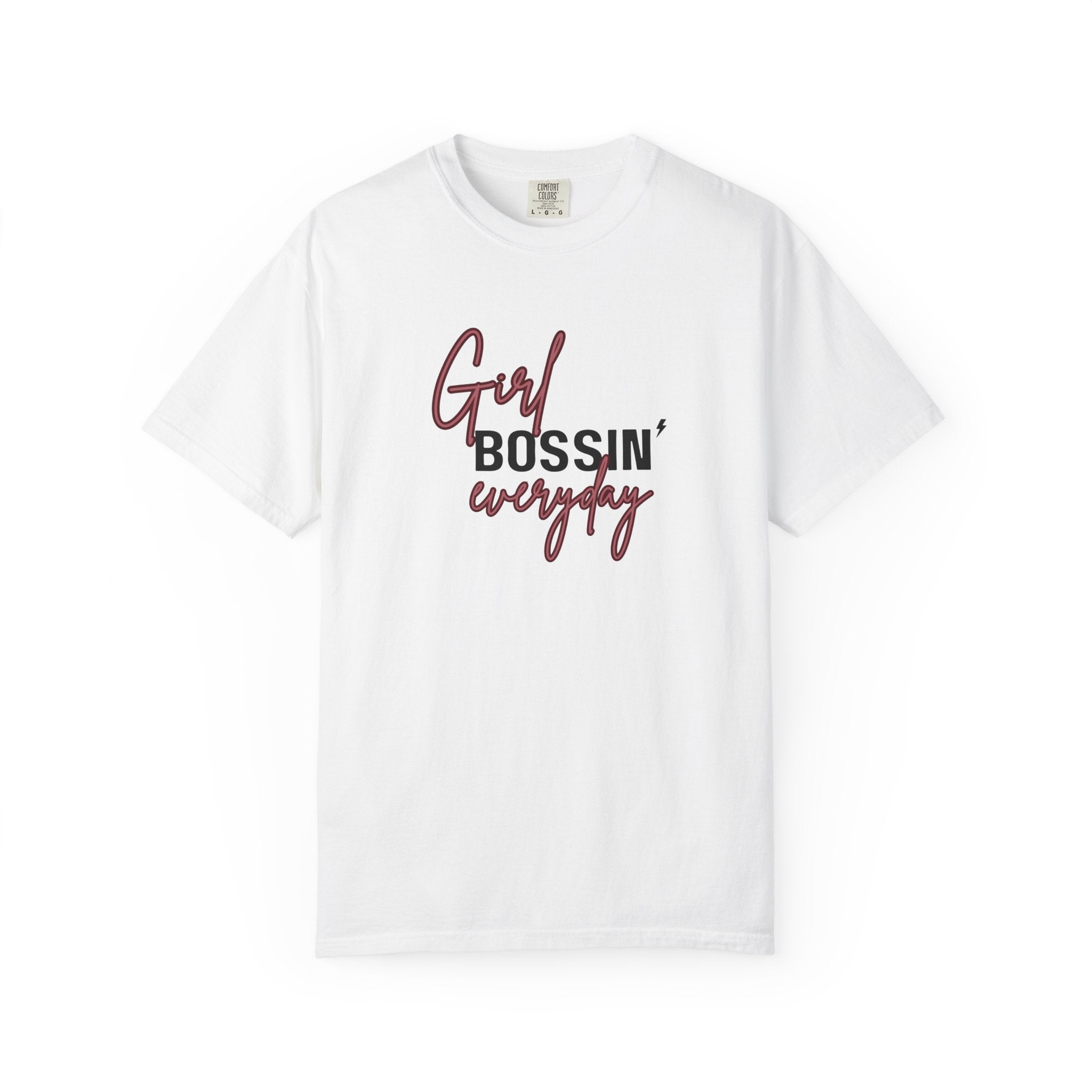 Girl Bossin Everyday, Comfort Colors Tee