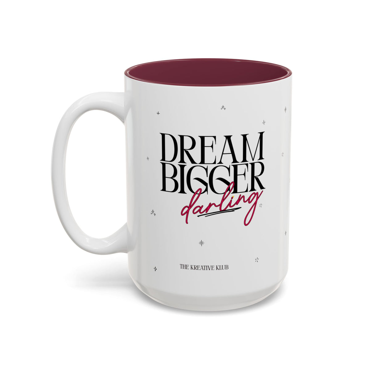 Dream Bigger Darling Accent Mug(11oz/15oz)