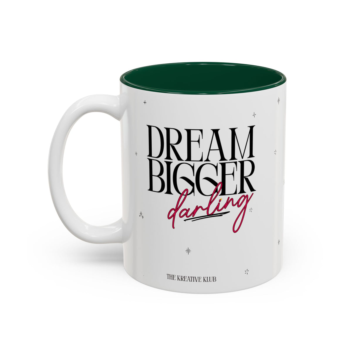 Dream Bigger Darling Accent Mug(11oz/15oz)