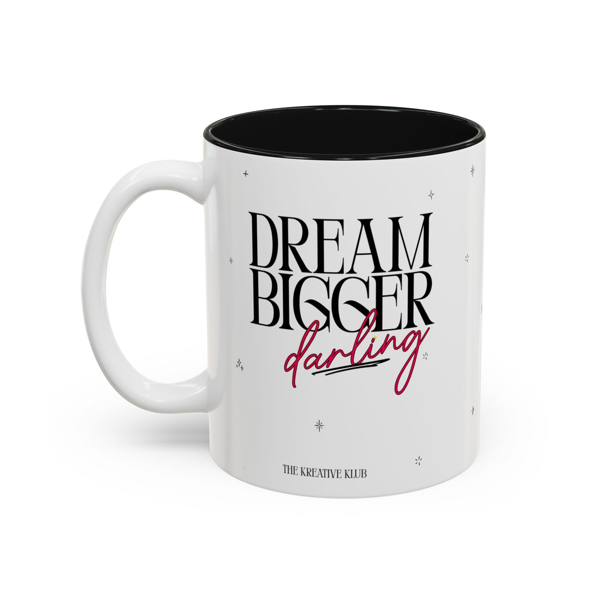 Dream Bigger Darling Accent Mug(11oz/15oz)