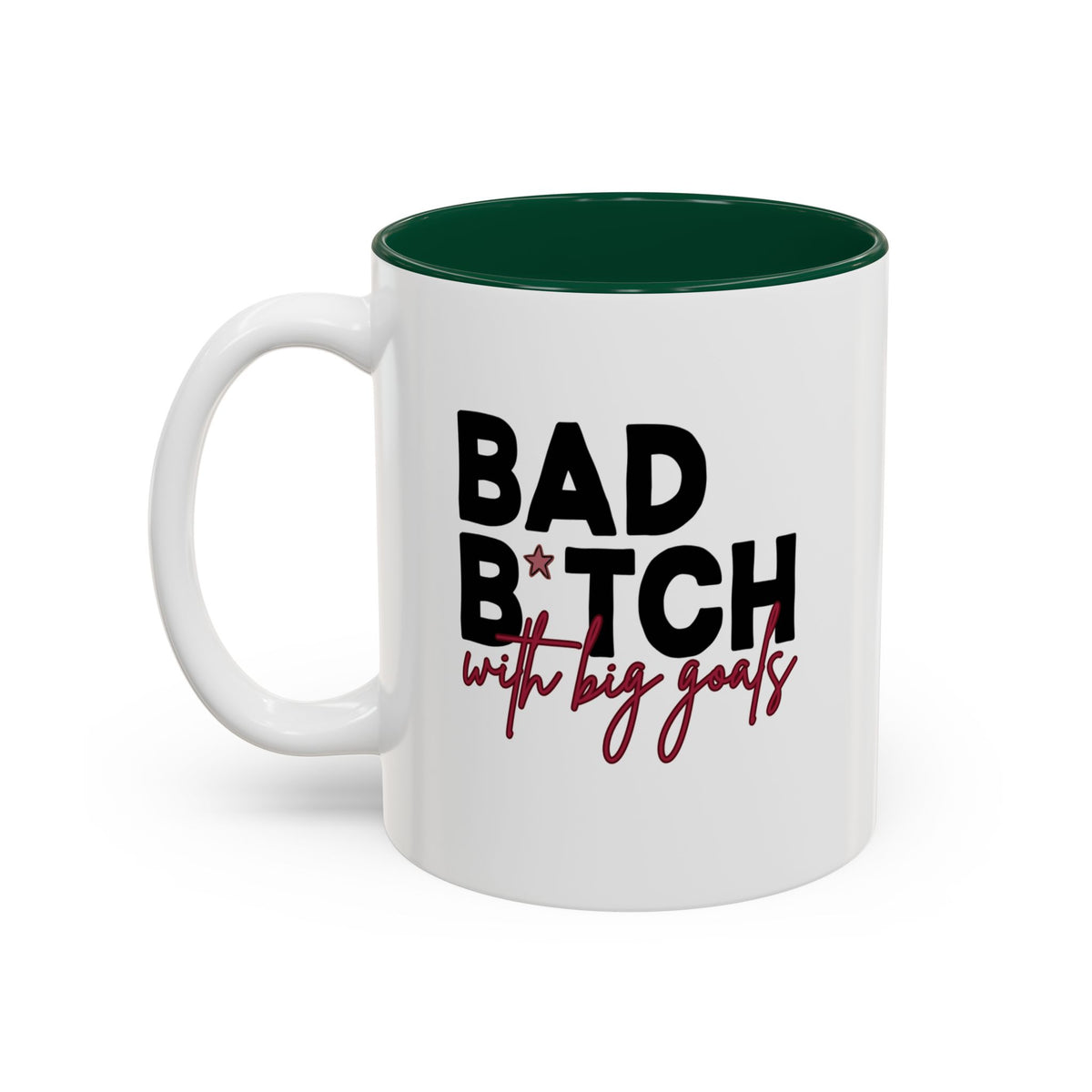 Bad B*tch with Big Goals Accent Mug(11oz/15oz)