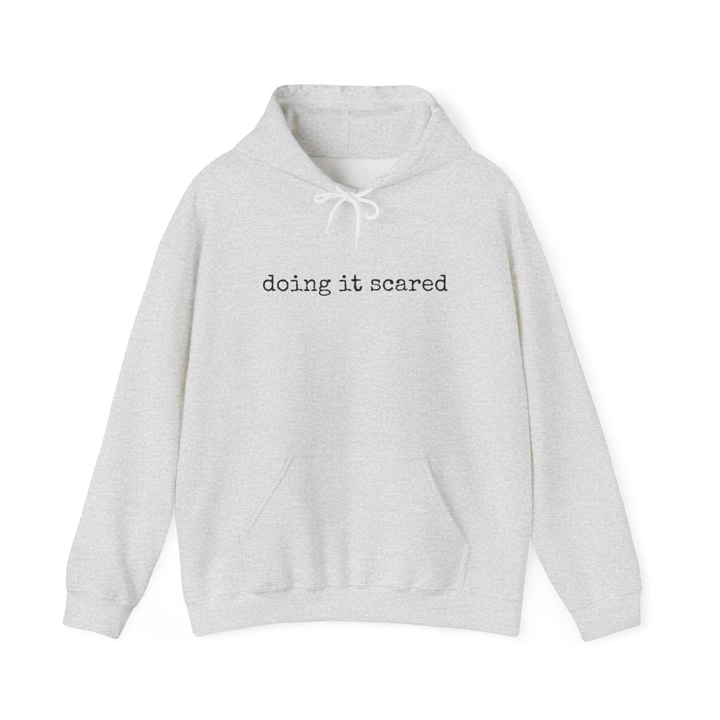 Doing it Scared Single Sided Gildan Hooded Sweatshirt