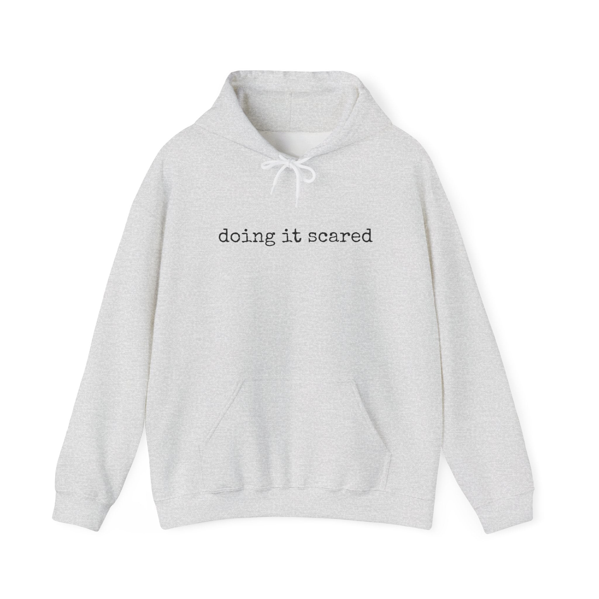 Doing it Scared Single Sided Gildan Hooded Sweatshirt
