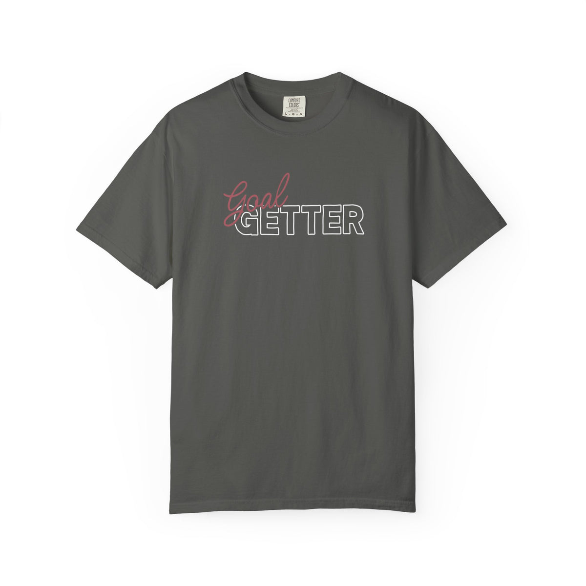 Goal Getter Comfort Colors Single Sided Tee