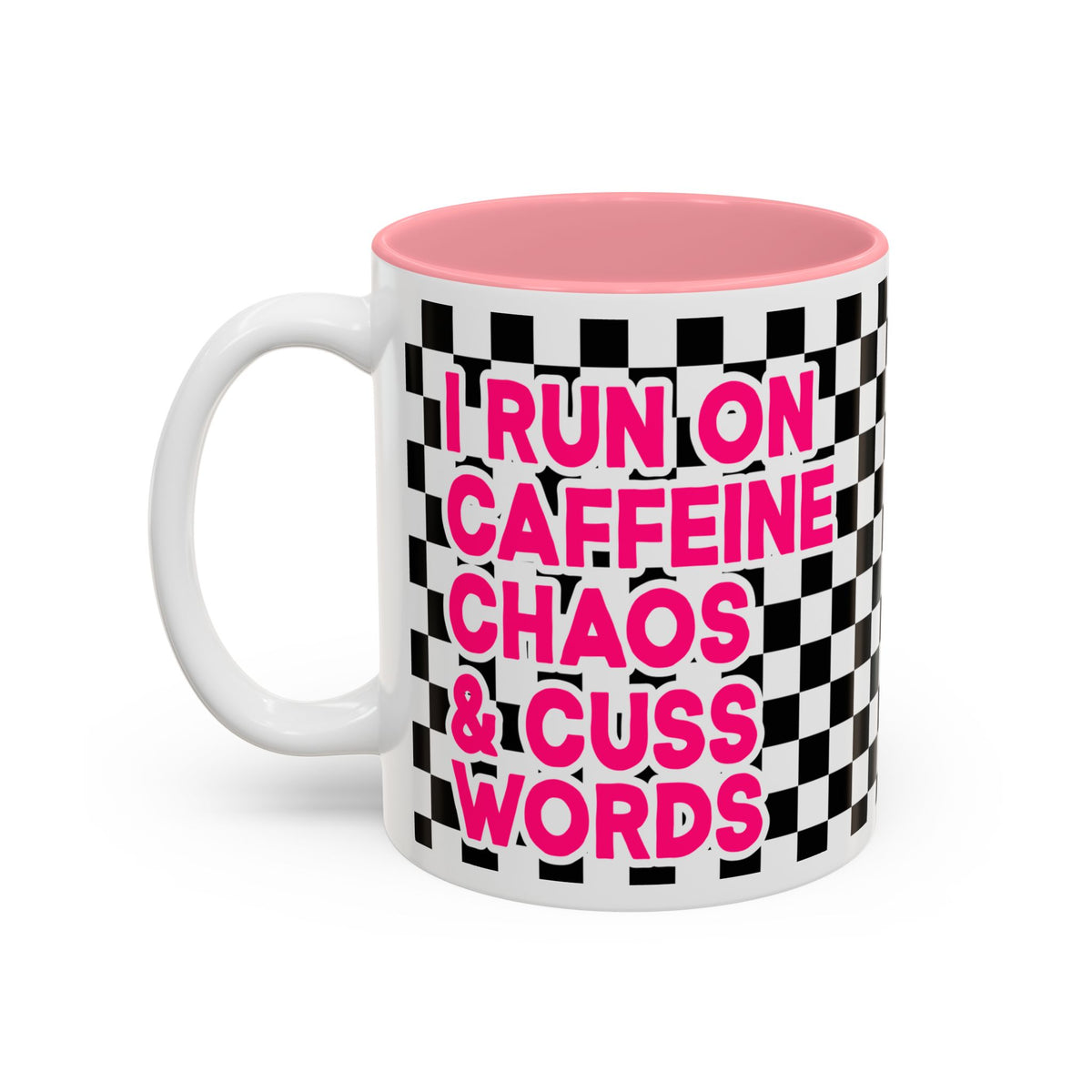 I Run On Caffeine, Chaos & Cuss Words Accent Mug(11oz/15oz)