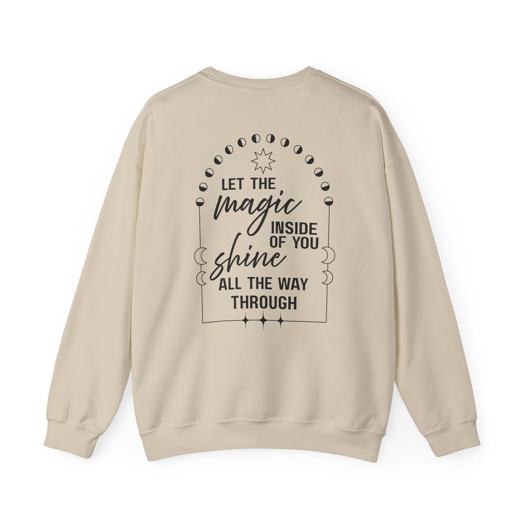 You're Magical... Let the Magic Inside... Affirmation Double Sided Gildan Sweatshirt