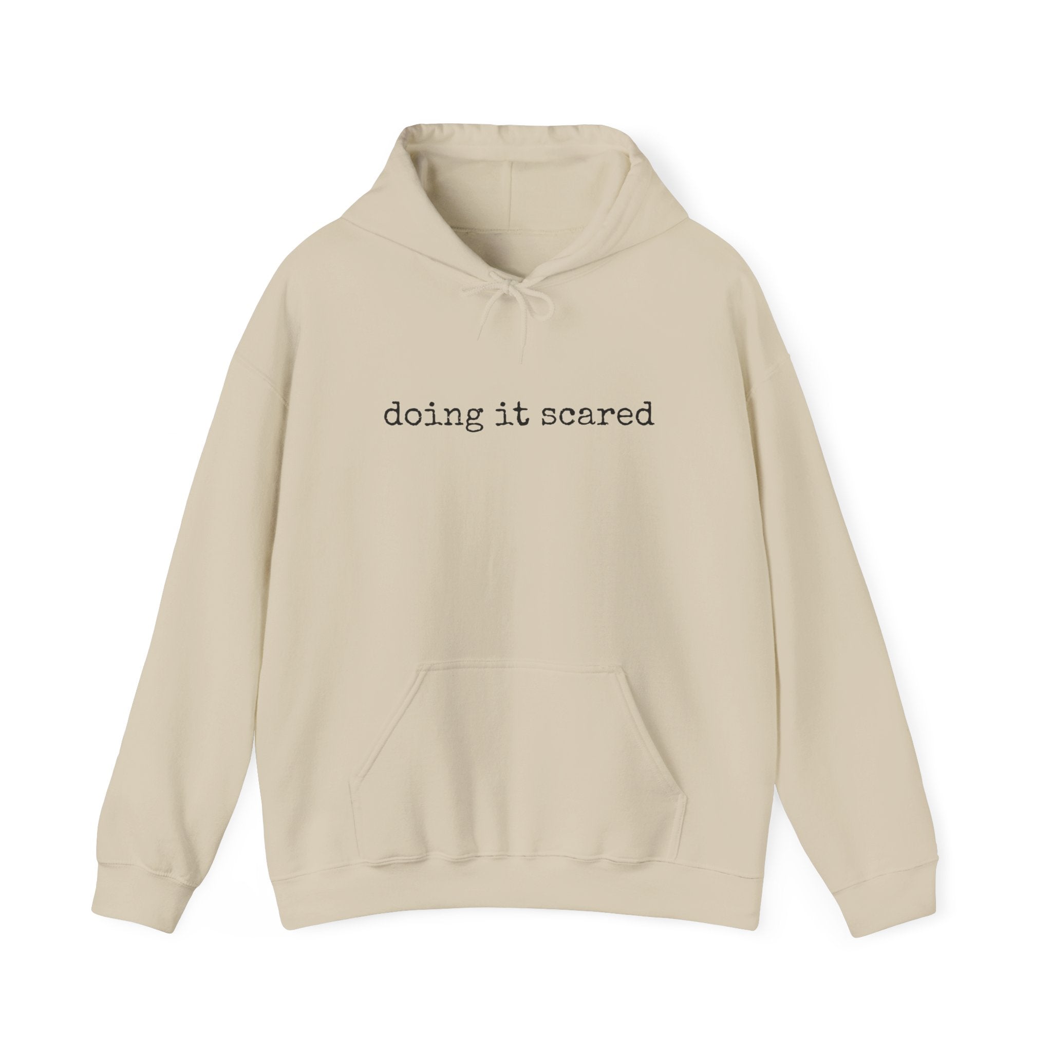 Doing it Scared Single Sided Gildan Hooded Sweatshirt