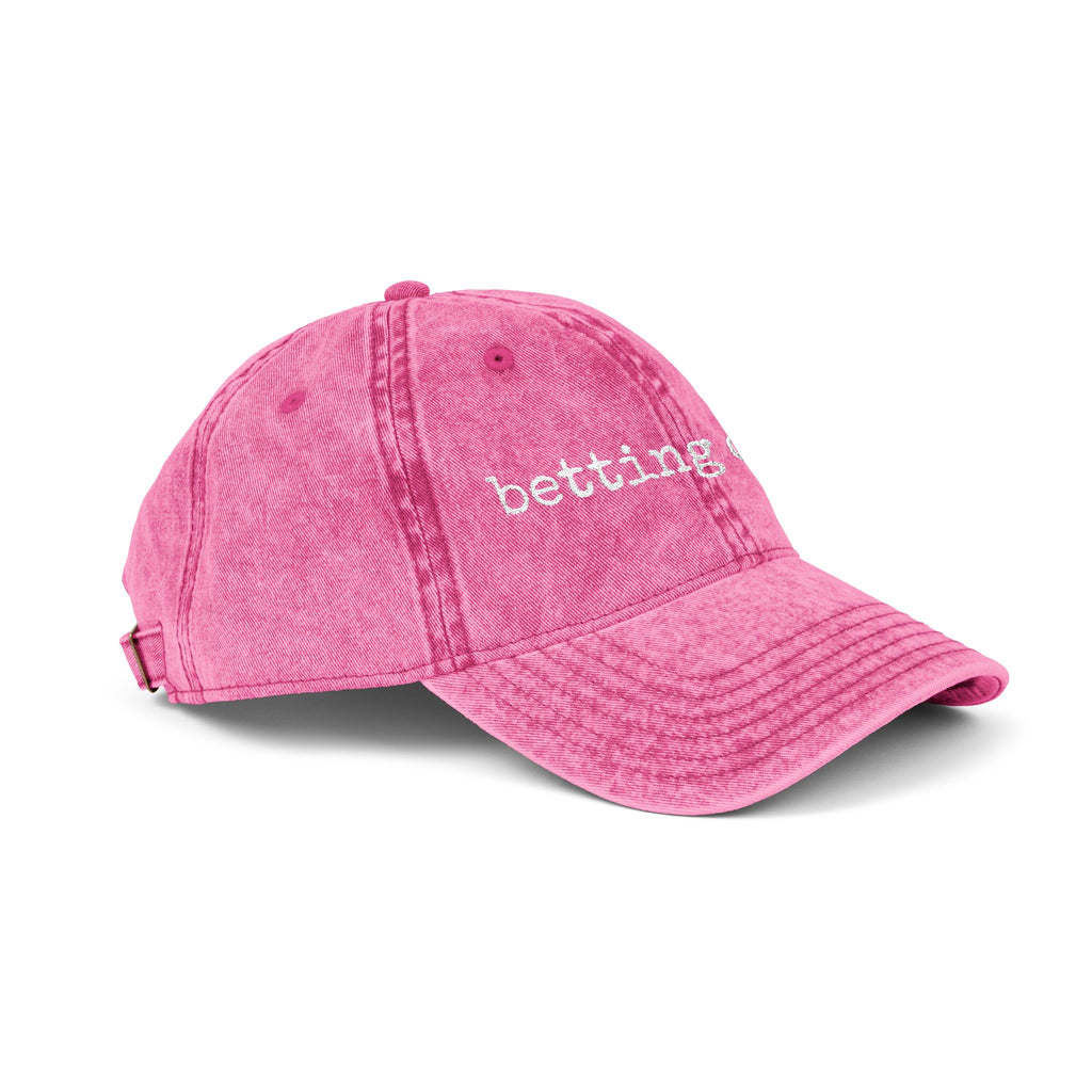 Vintage Embroidered Cap — "Betting On Me" Distressed Baseball Hat