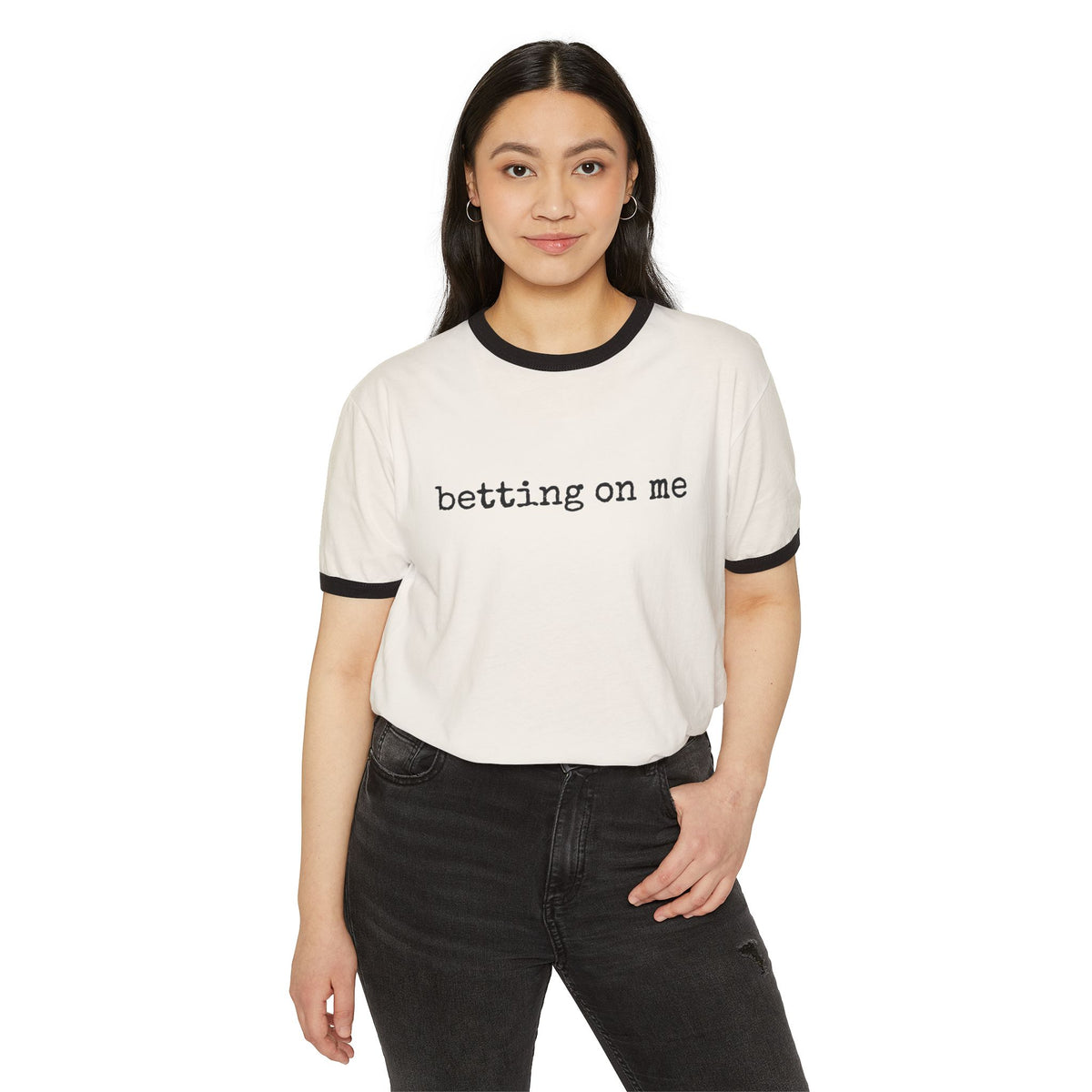 Betting On Me  Single Sided Cotton Ringer Tee