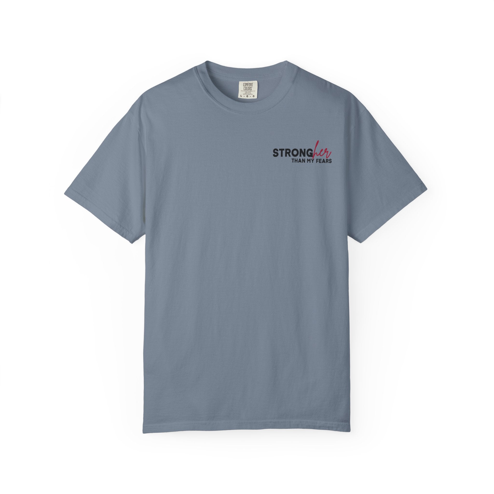 Stronger Than My Fears Comfort Colors Double Sided Tee
