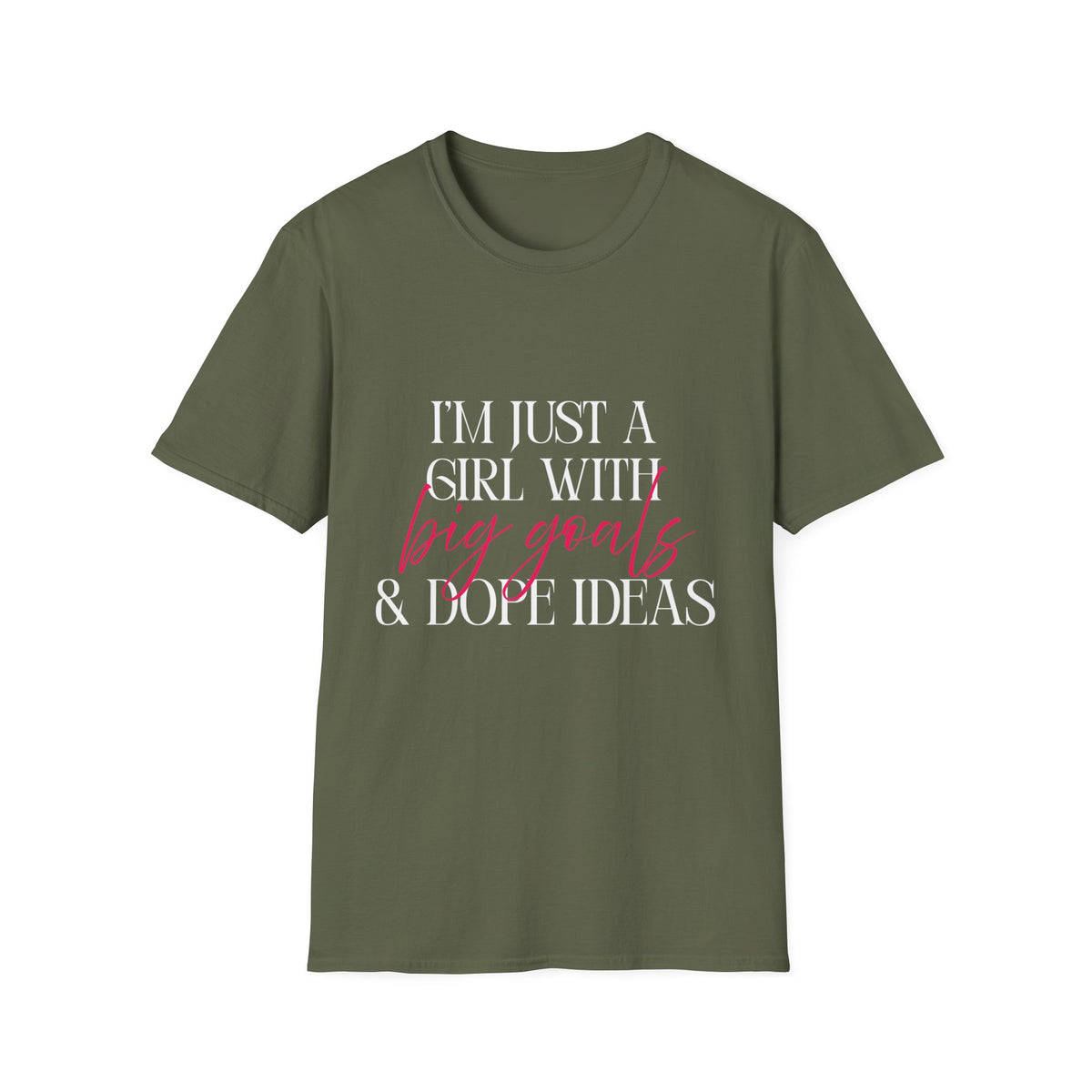 I’m Just a Girl With Big Goals & Dope Ideas T-Shirt for Women | Gildan 6400 Softstyle Graphic Tee, Entrepreneur Creator Shirt, Motivational Gift