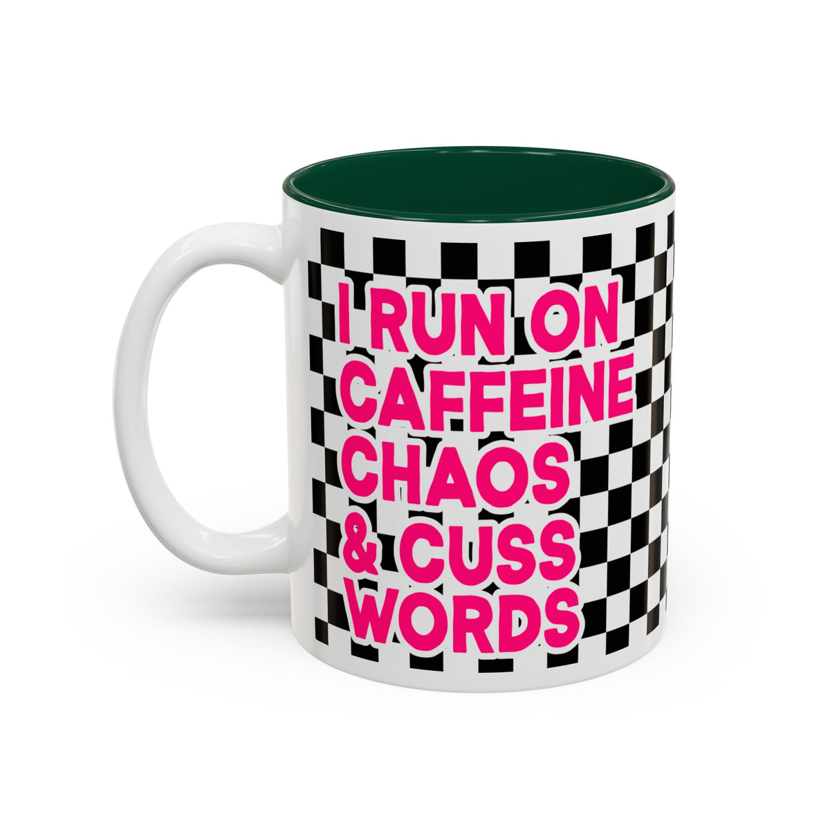 I Run On Caffeine, Chaos & Cuss Words Accent Mug(11oz/15oz)