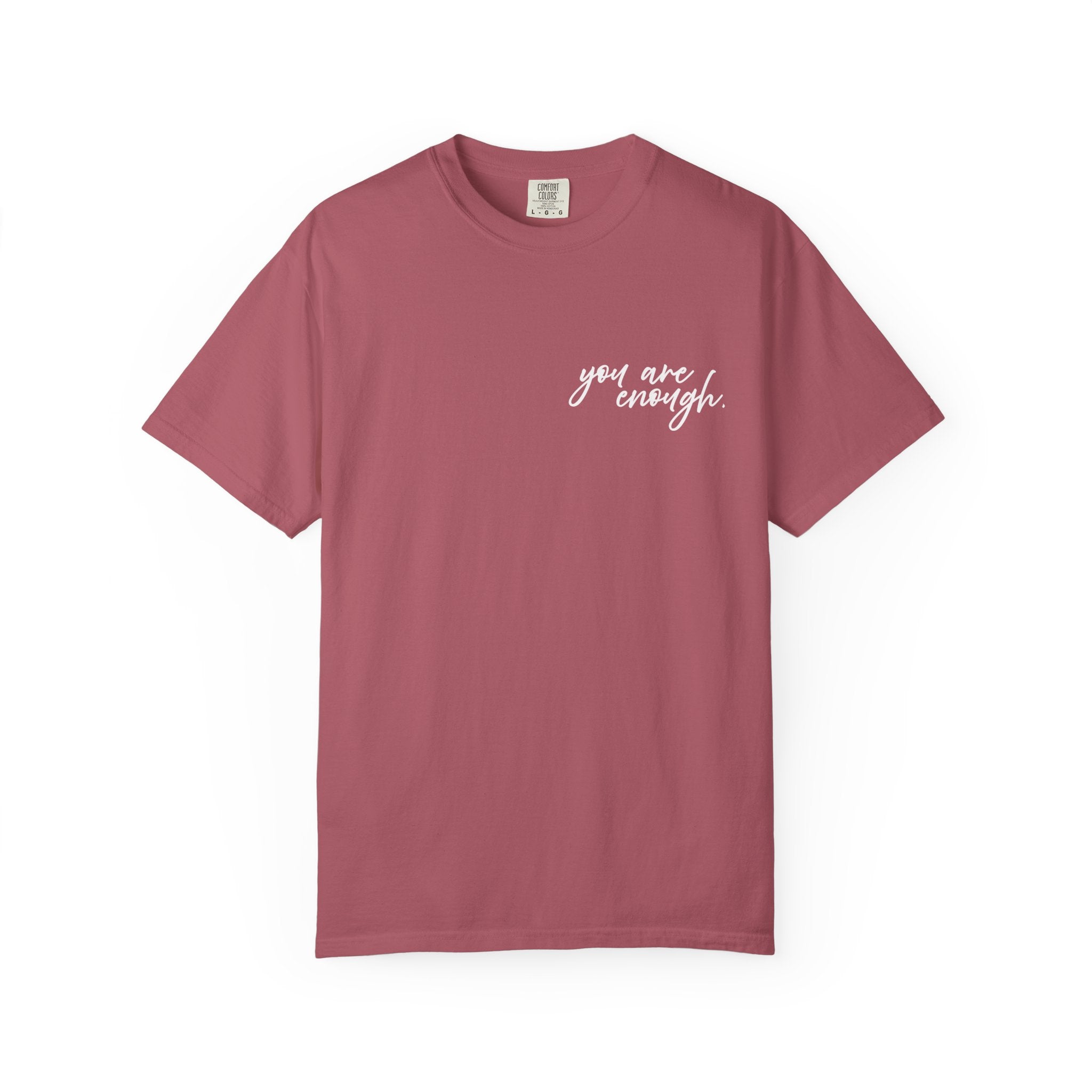 You Are Enough Comfort Colors Double Sided Tee
