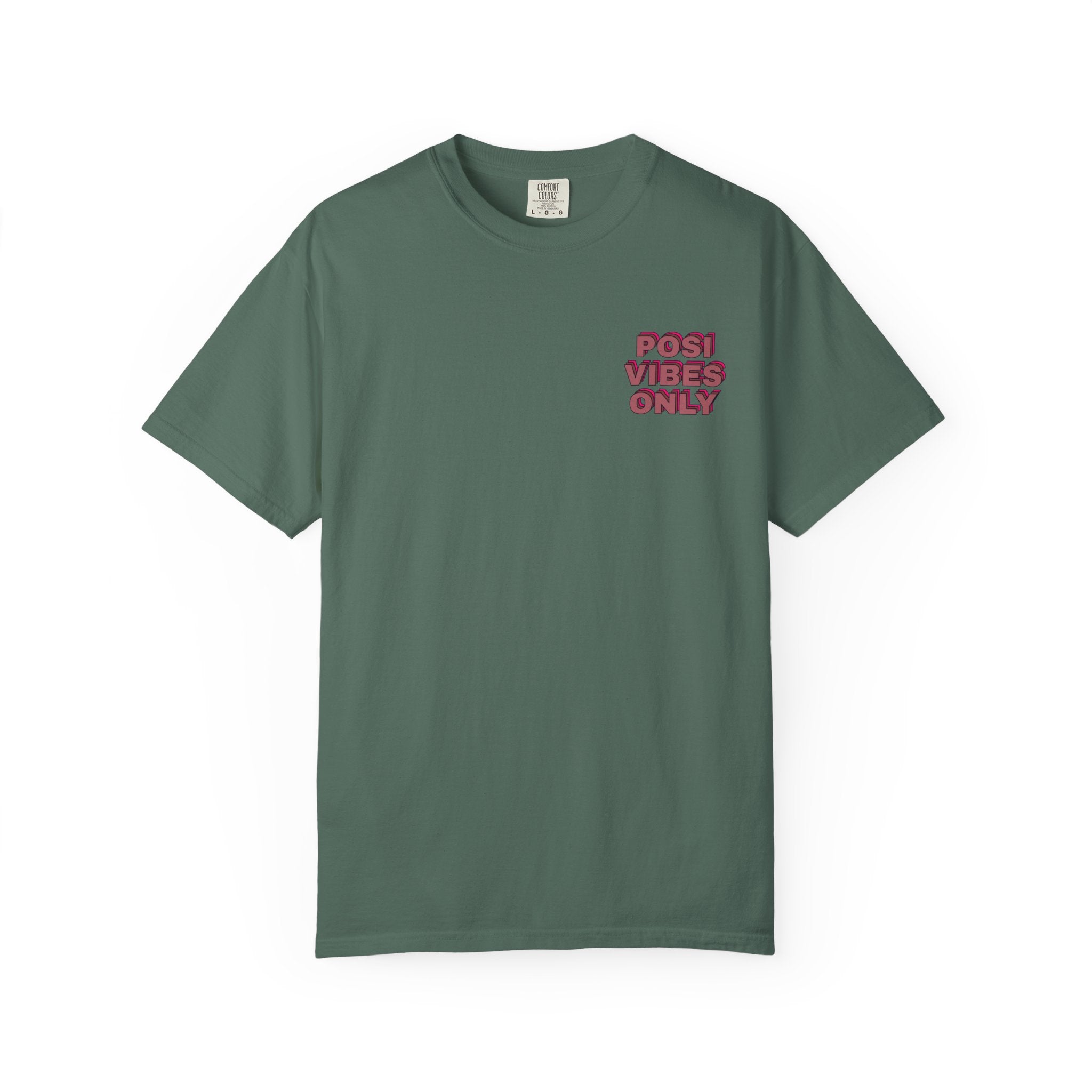 Posi Vibes Only Comfort Colors Double Sided Tee