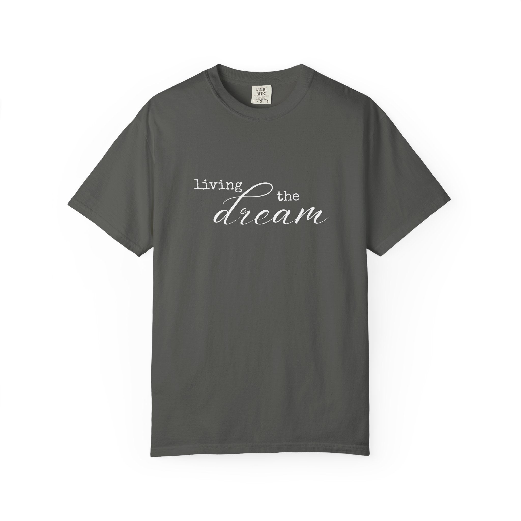Living the Dream Comfort Colors Double Sided Tee