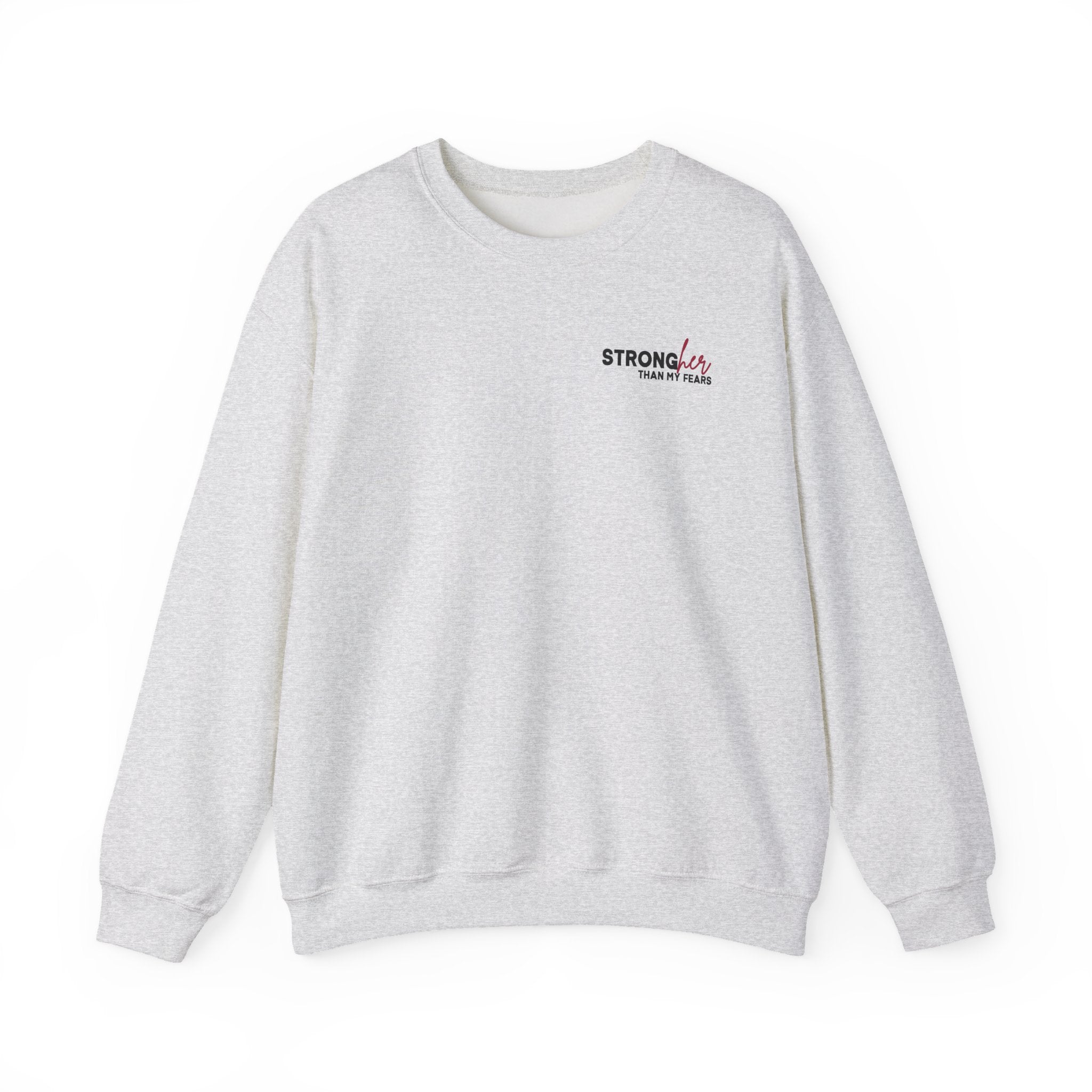 Stronger Than My Fears Gildan 18000 Double Sided Sweatshirt