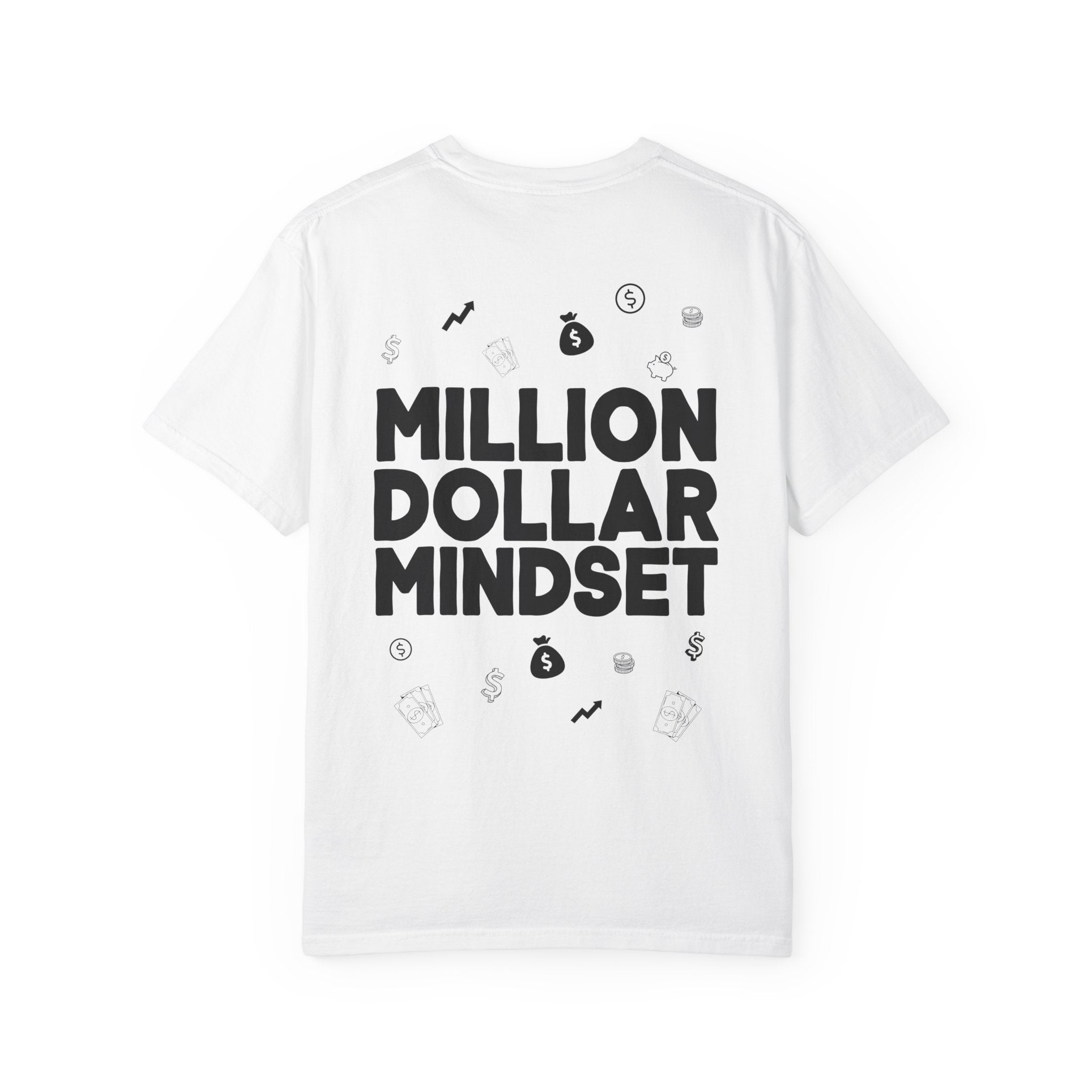 Million Dollar Mindset Comfort Colors Double Sided Tee