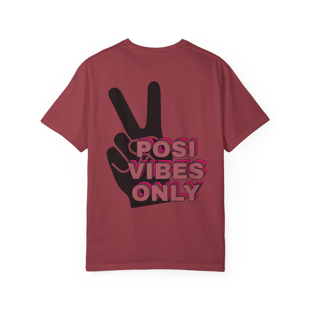 Posi Vibes Only Comfort Colors Double Sided Tee