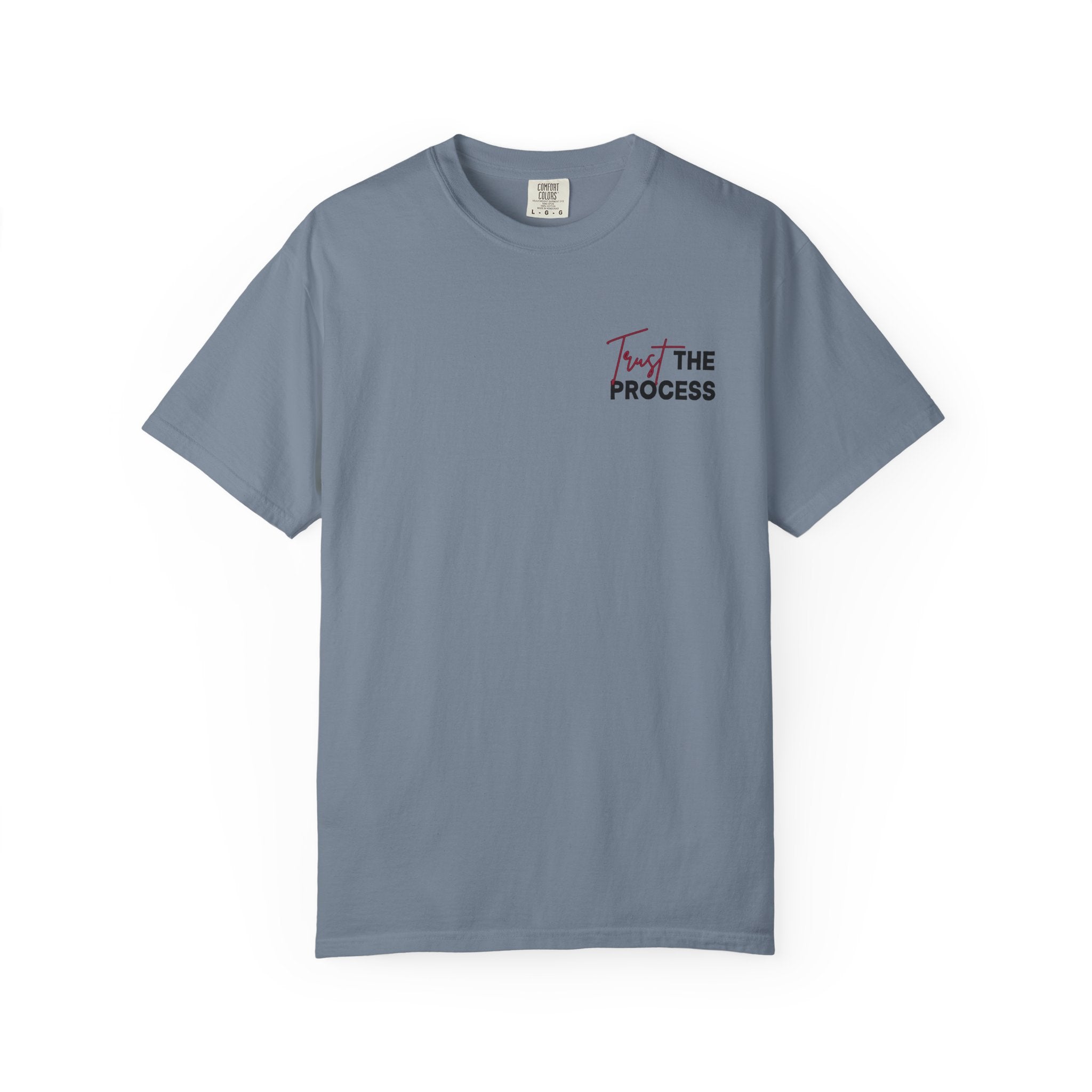 Trust the Process Comfort Colors Double Sided Tee