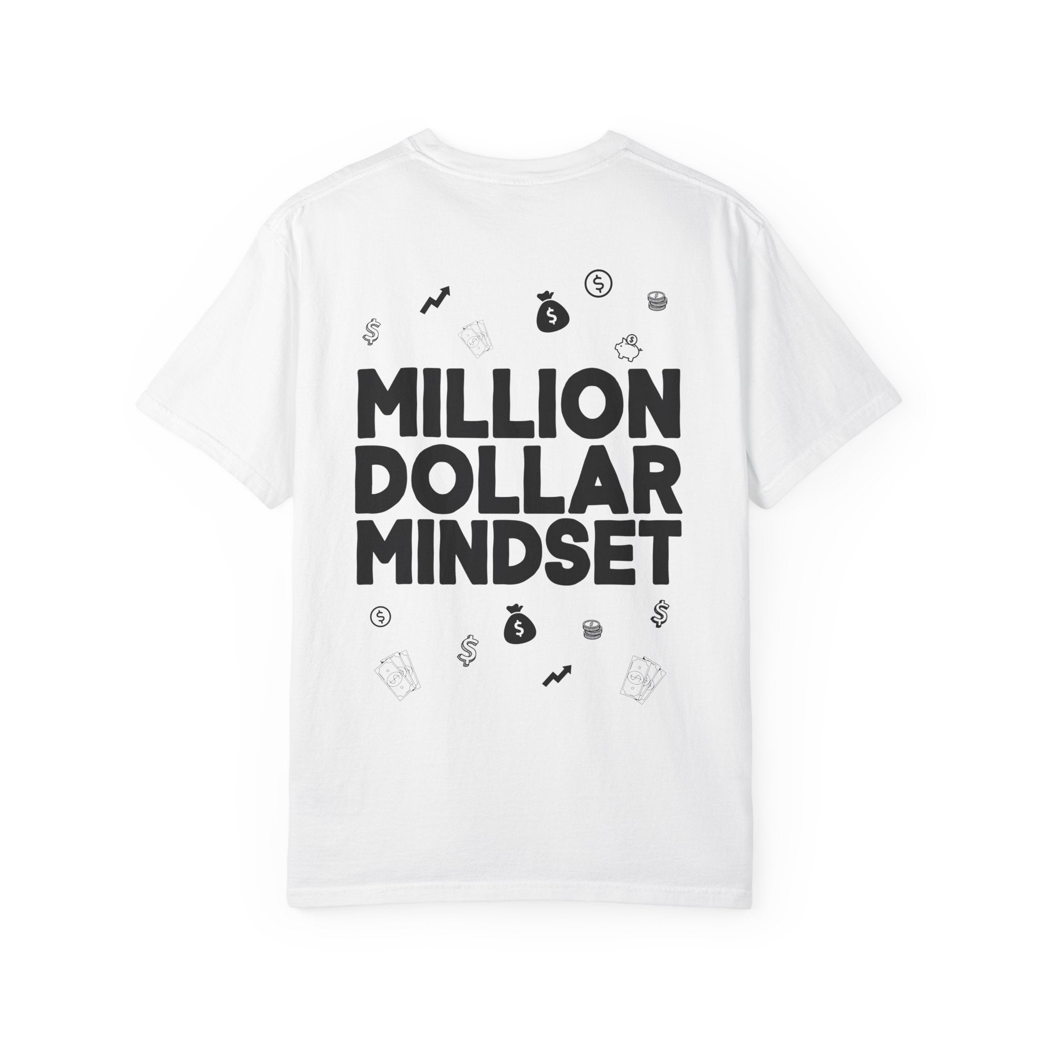 Million Dollar Mindset, Comfort Colors Tee