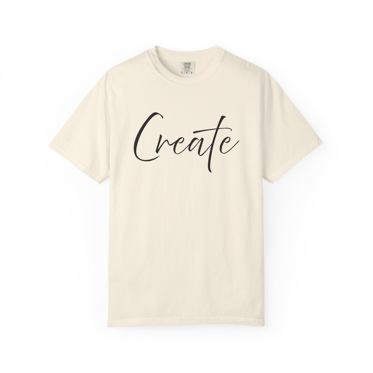 Create What You Wish Existed Comfort Colors Double Sided Tee