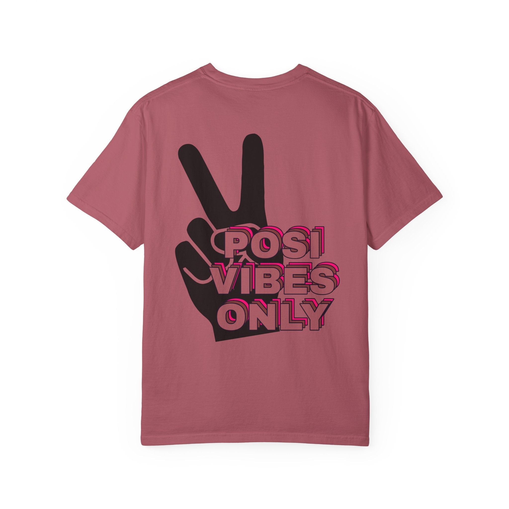 Posi Vibes Only Comfort Colors Double Sided Tee