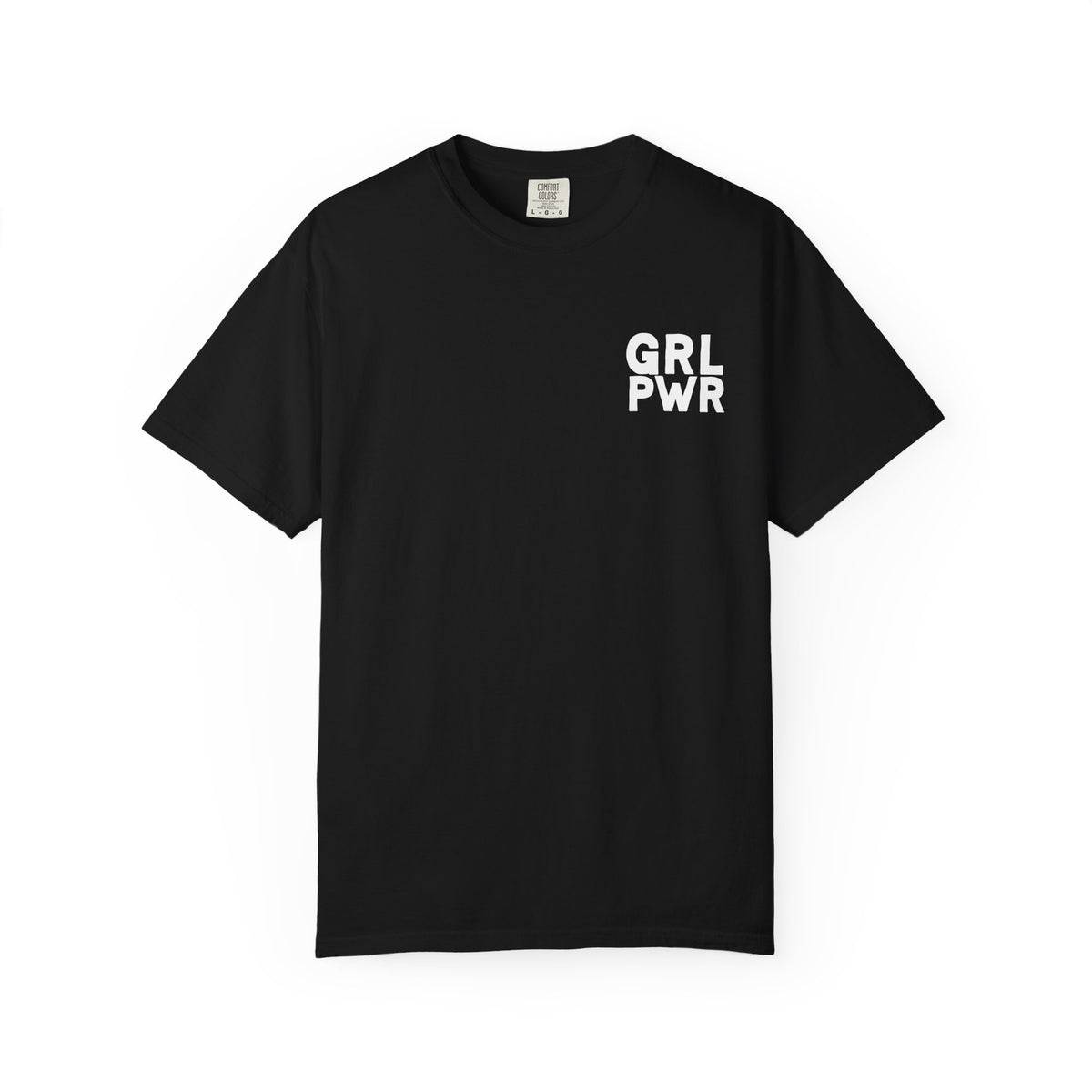 Girl Power Comfort Colors Double Sided Tee
