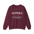 What Is Meant for You Will Always Find You  Single Sided Gildan Sweatshirt