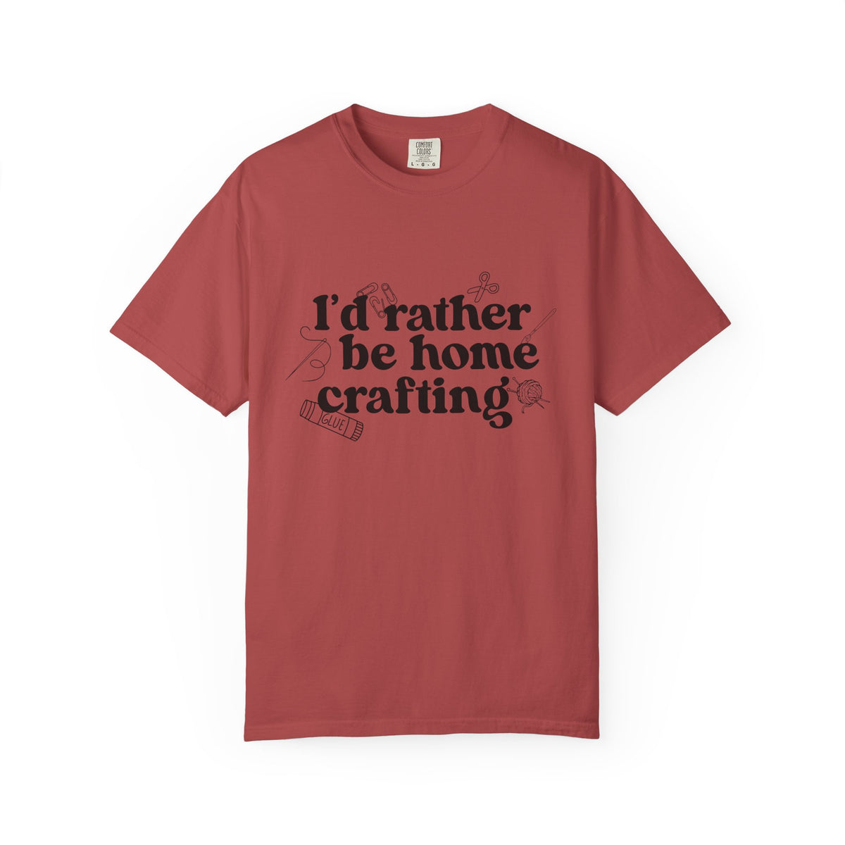 I'd Rather Be Home Crafting Comfort Colors Single Sided Tee